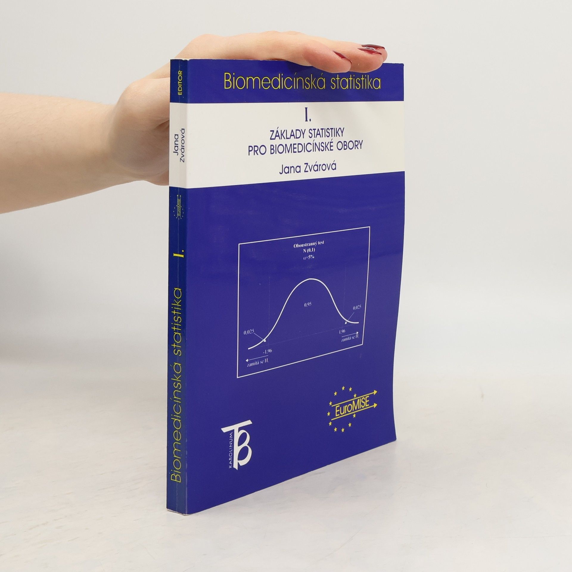Jana Zvárová Základy statistiky pro biomedicínské obory I.