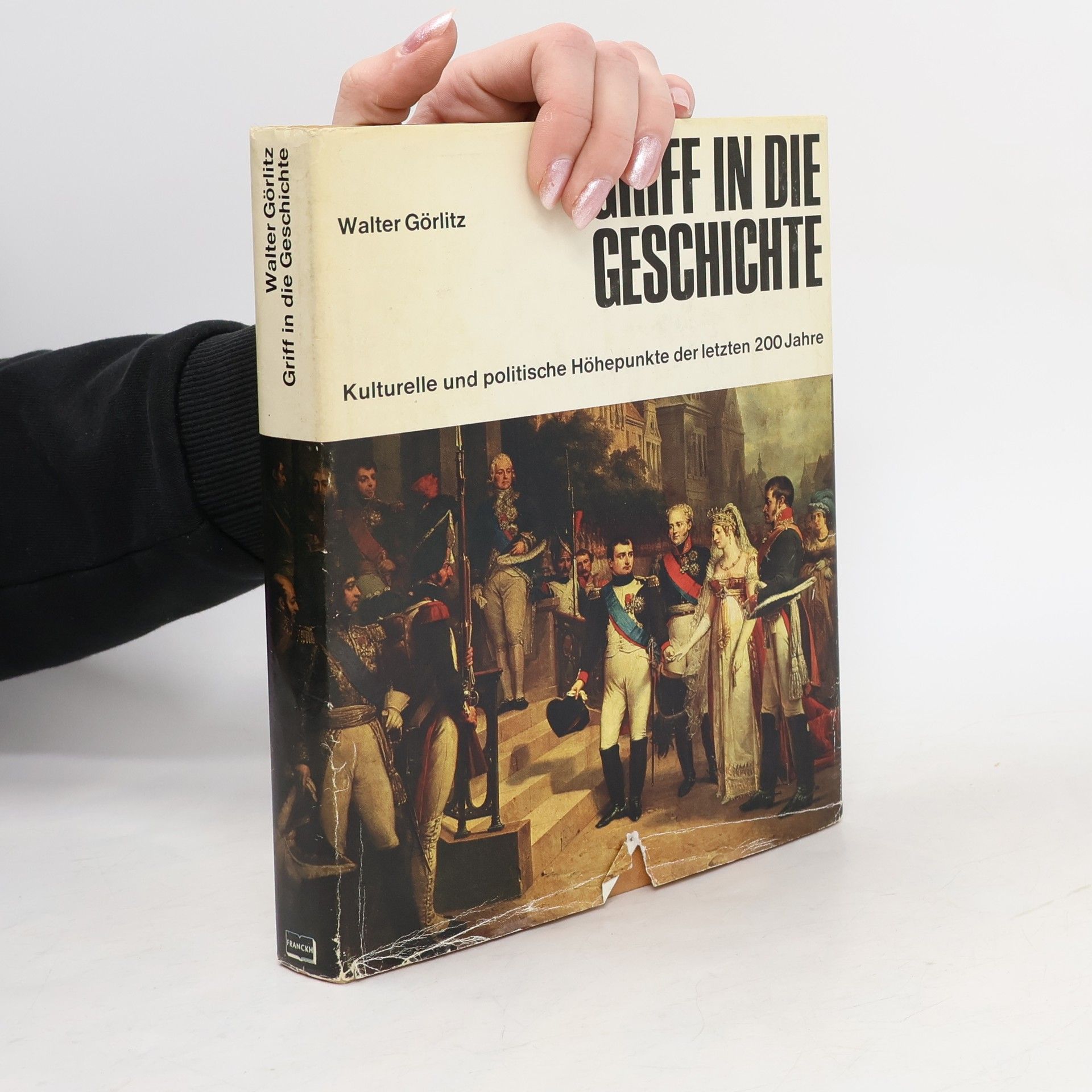 Walter Görlitz Griff in die Geschichte