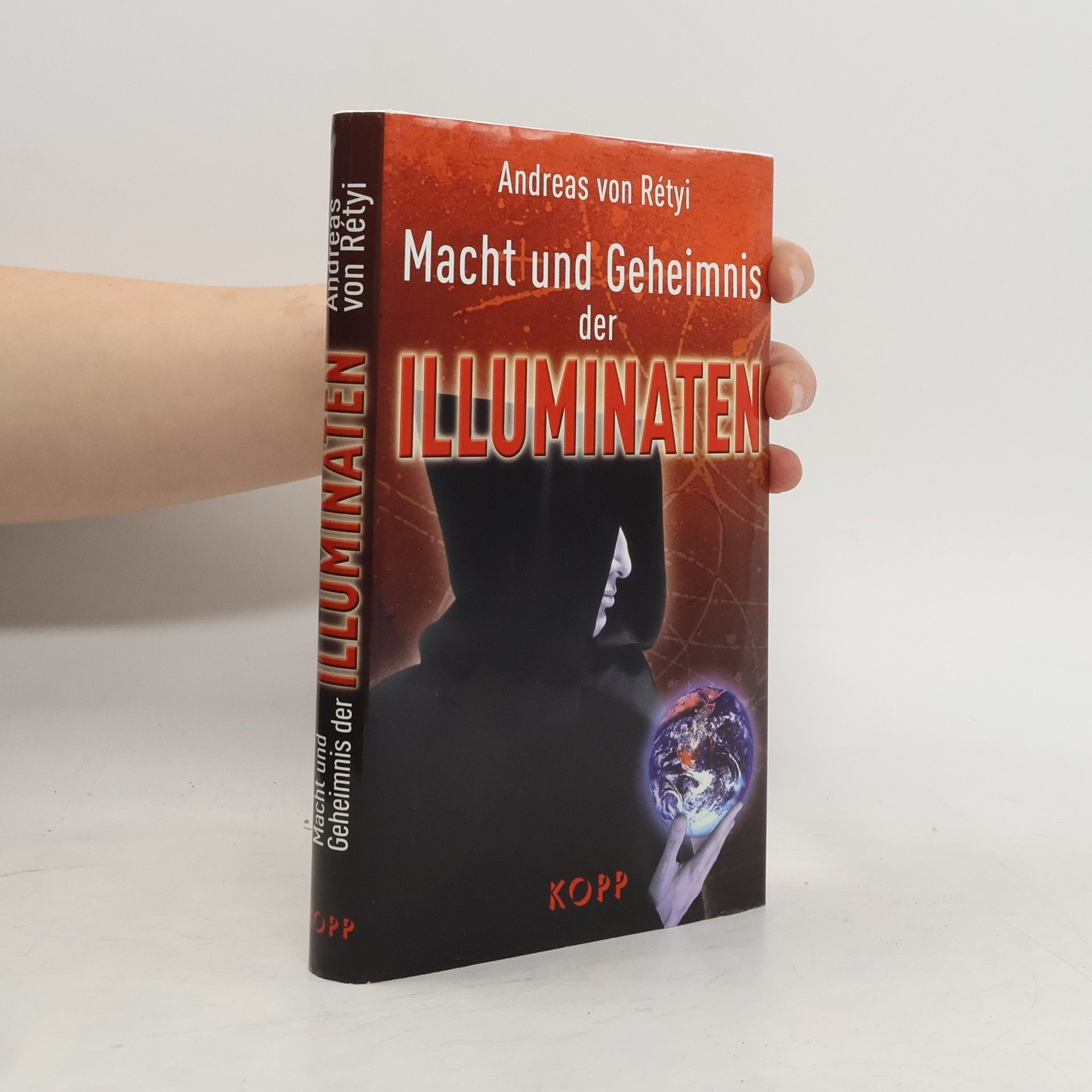 Andreas von Rétyi Macht und Geheimnis der Illuminaten