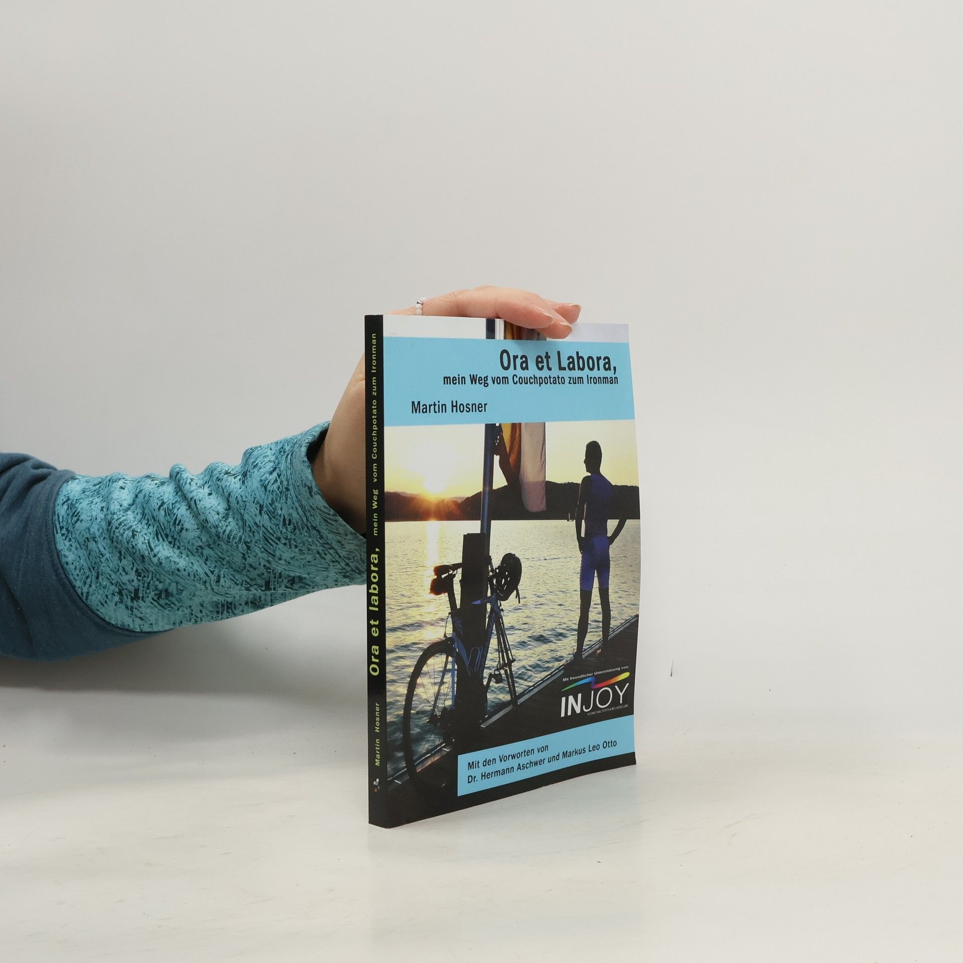 Martin Hosner Ora et labora, mein Weg vom Couchpotato zum Ironman