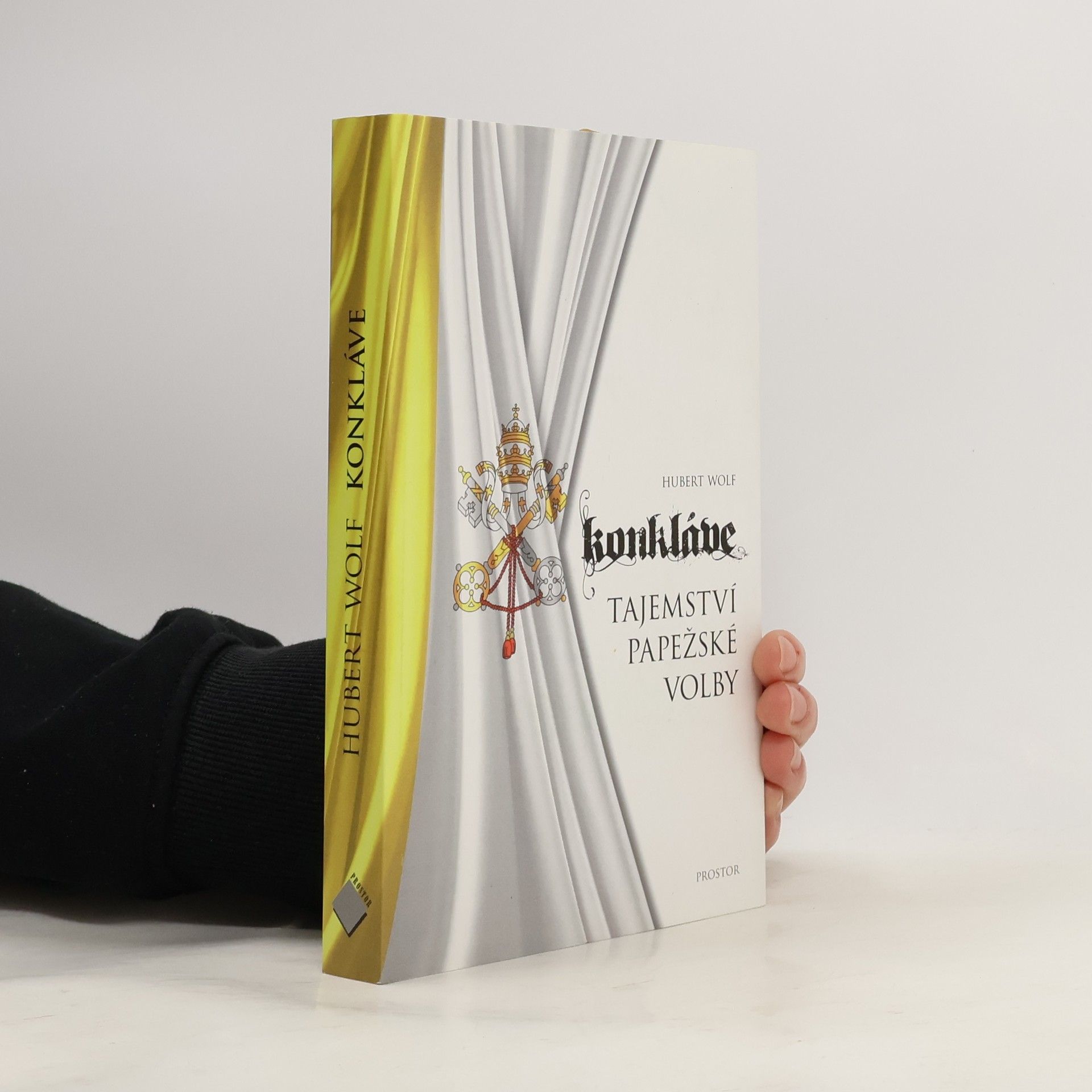 Hubert Wolf Konkláve : tajemství papežské volby