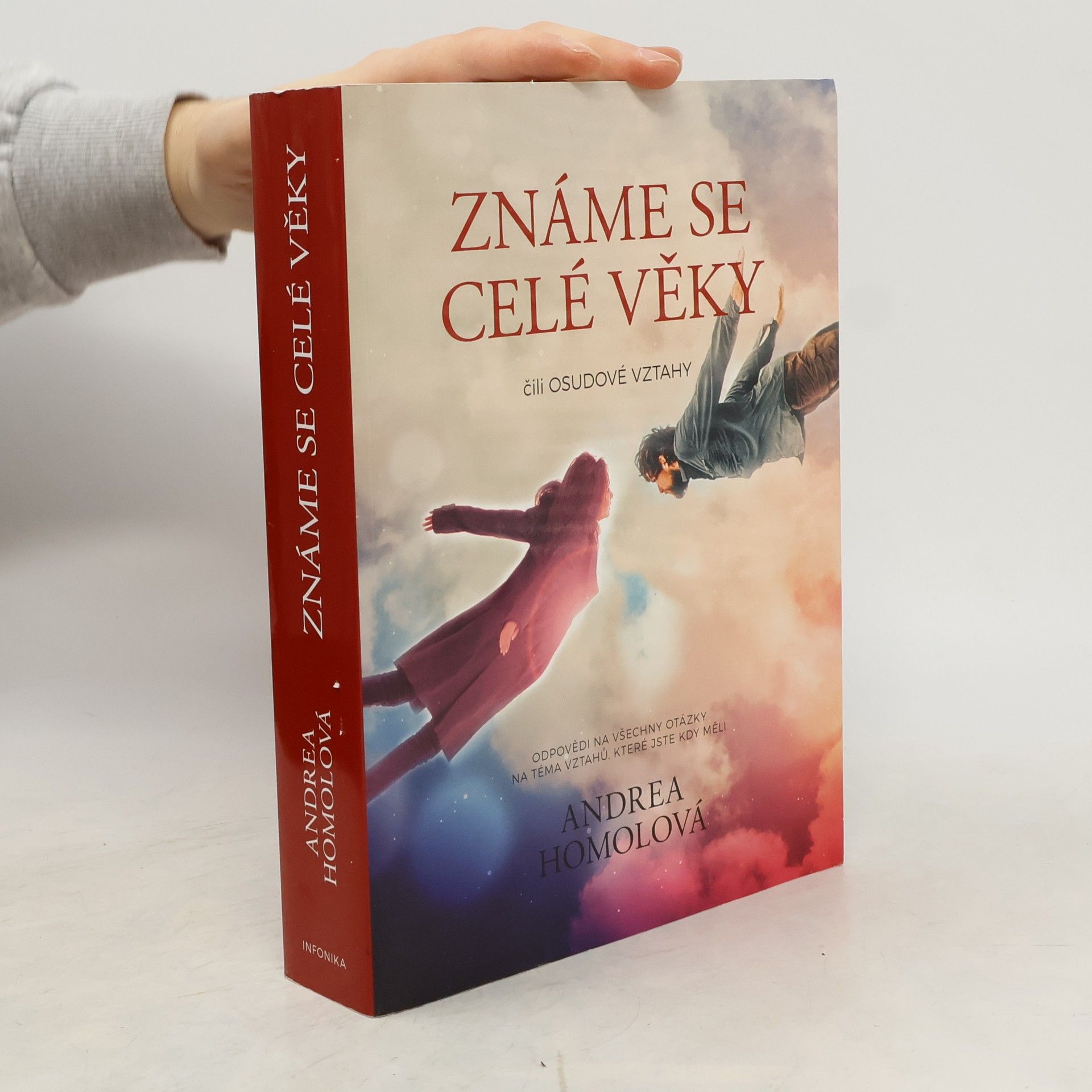 Andrea Homolová Známe se celé věky, čili, Osudové vztahy