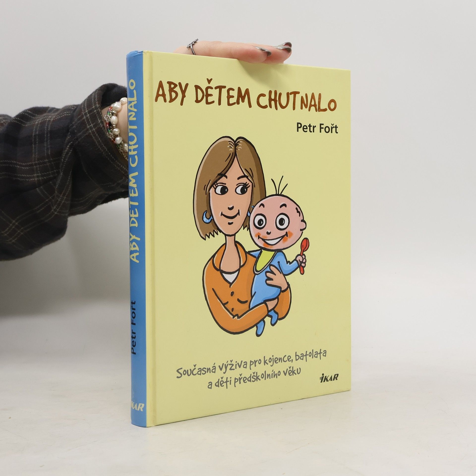 Petr Fořt Aby dětem chutnalo