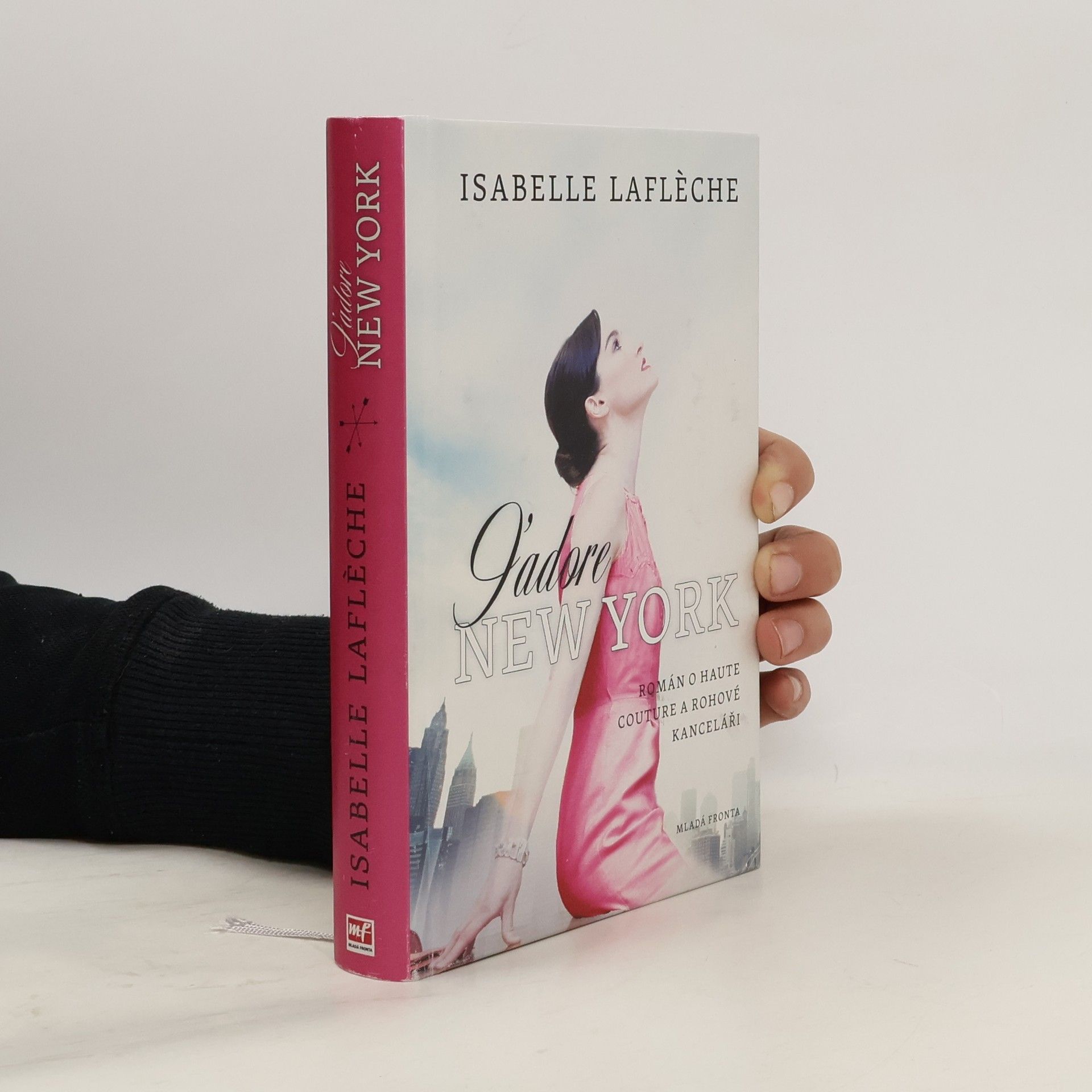 Isabelle Lafleche J'adore New York: Román o haute couture a rohové kanceláři