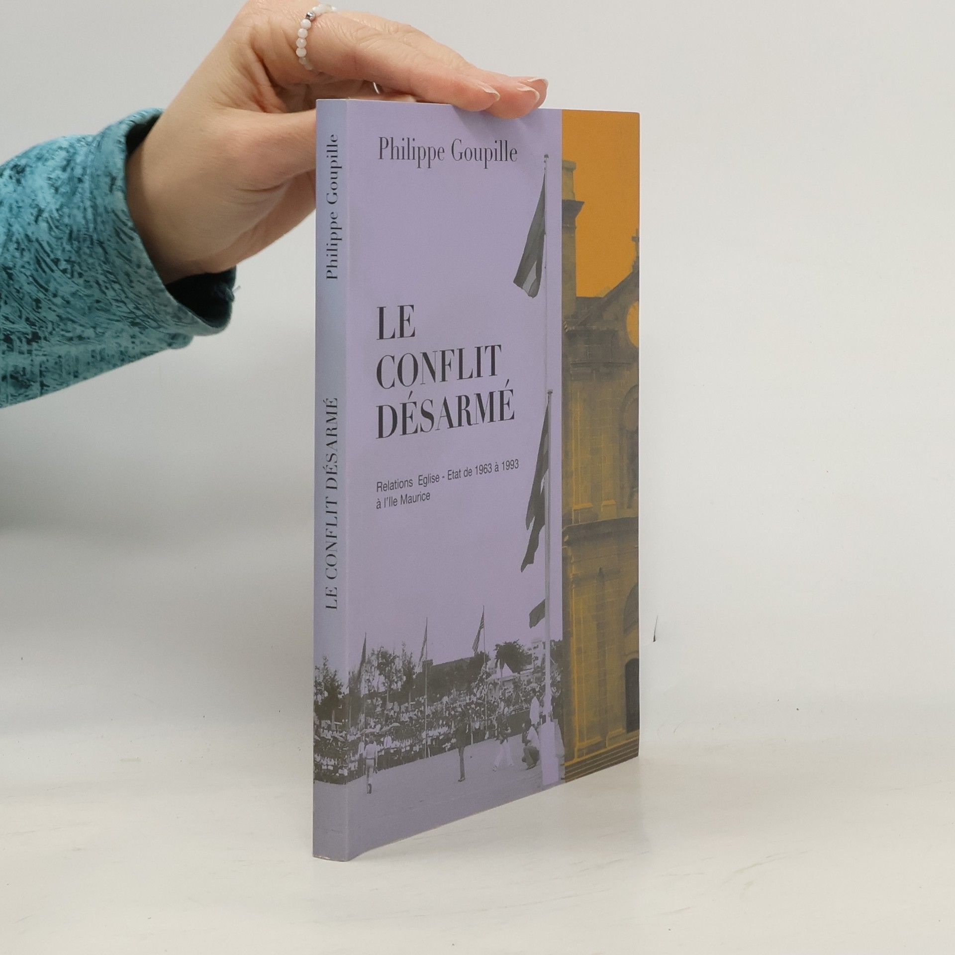 Philippe Goupille Le conflit désarmé