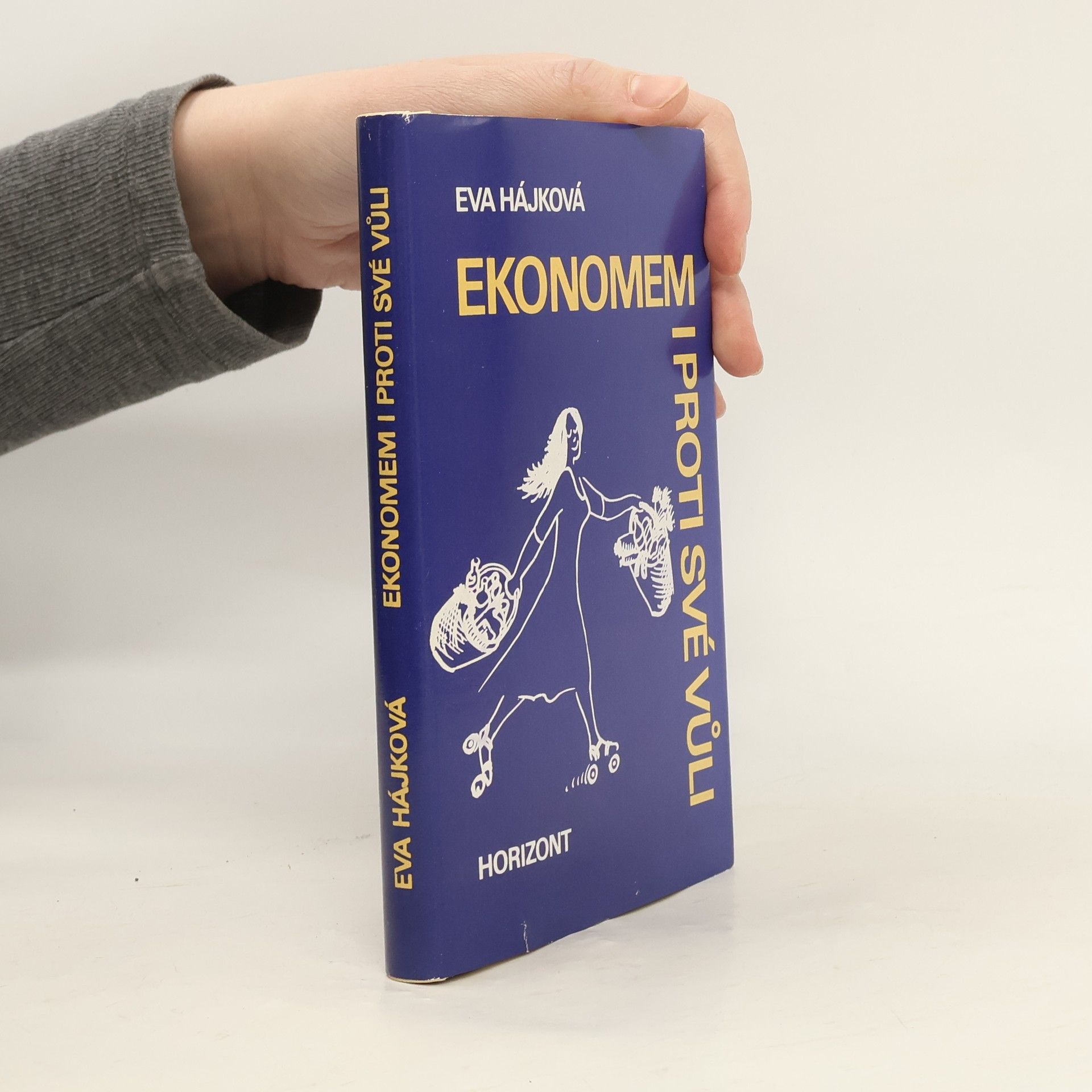 Eva Hájková Ekonomem i proti své vůli