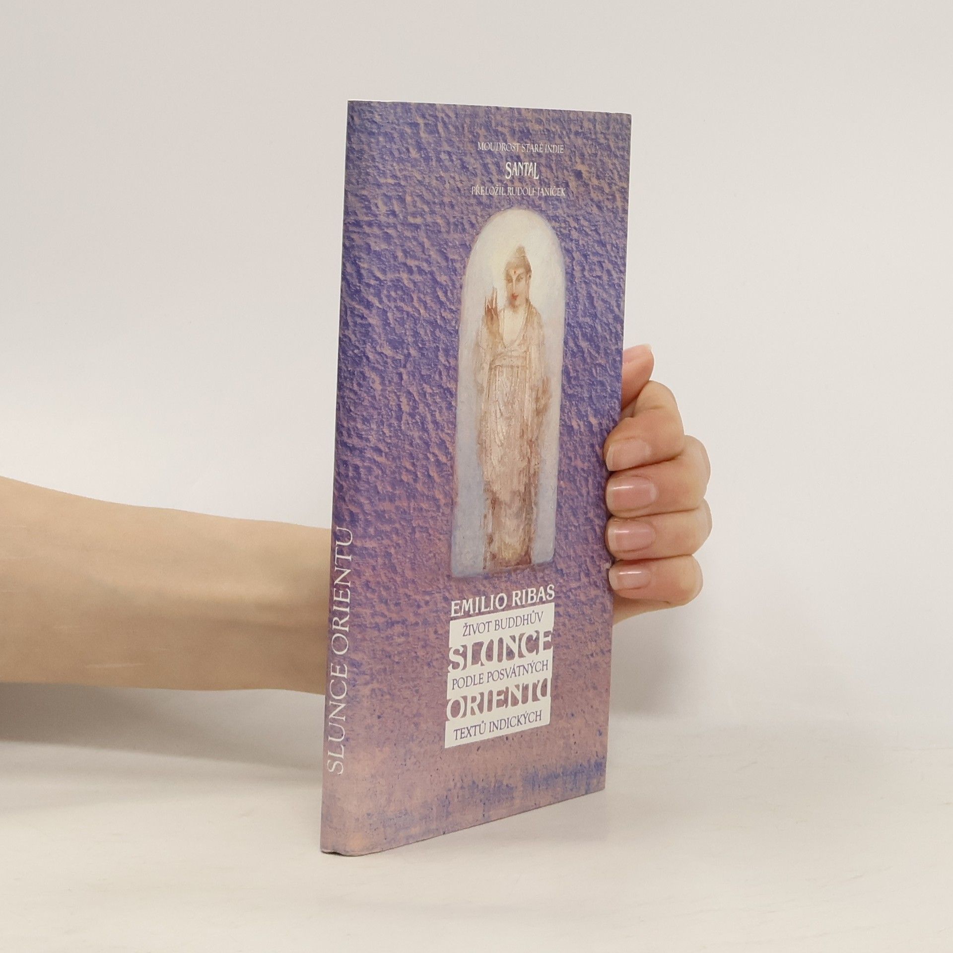 Slunce Orientu. Život Buddhův podle posvátných textů indických