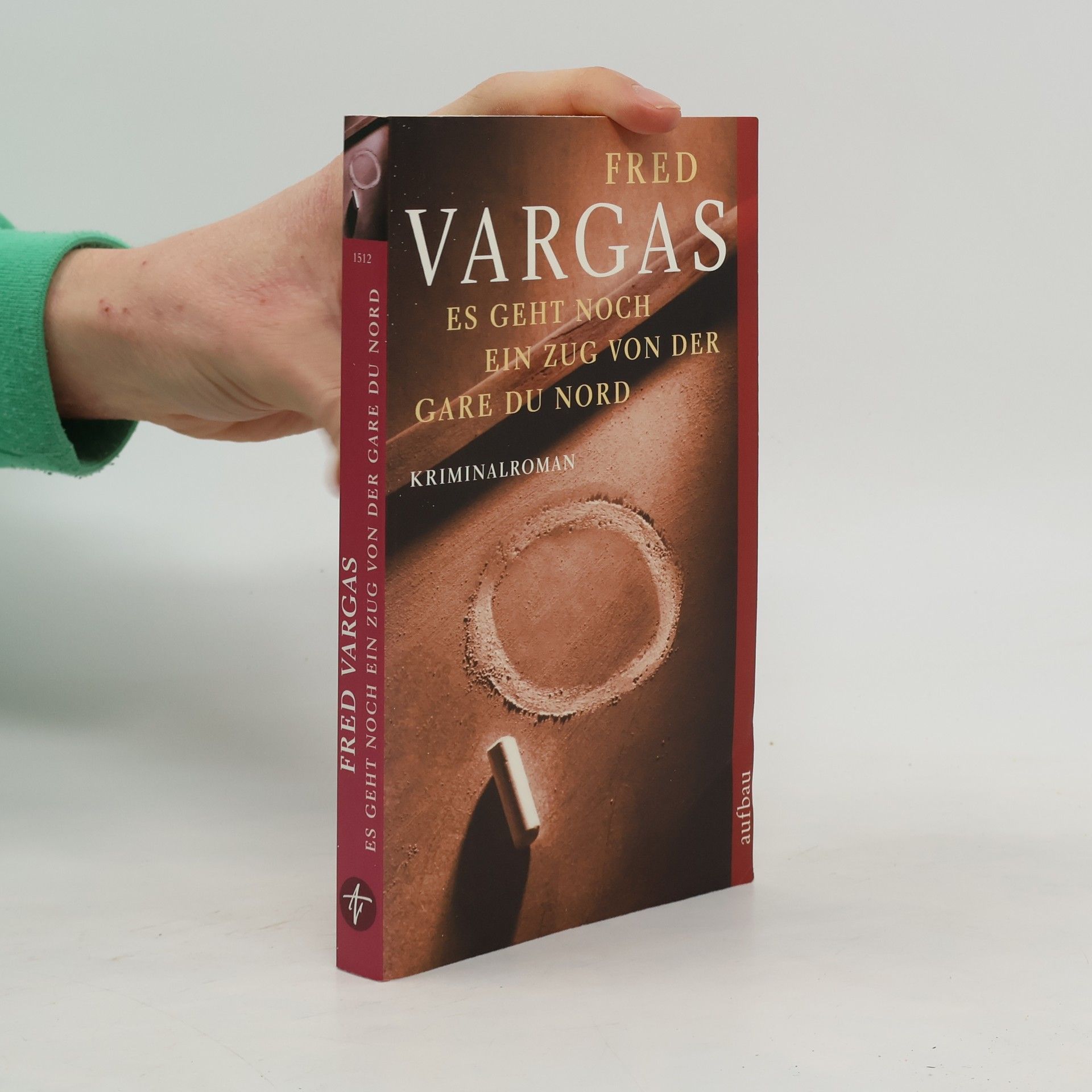 Fred Vargas Es geht noch ein Zug von der Gare du Nord