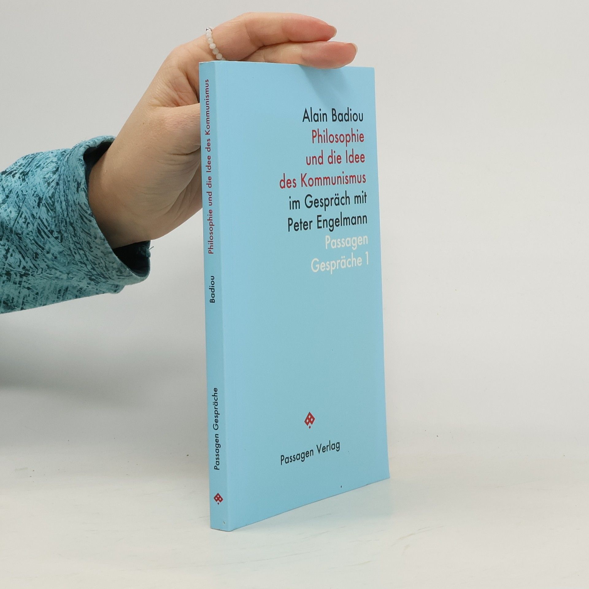 Alain Badiou Philosophie und die Idee des Kommunismus