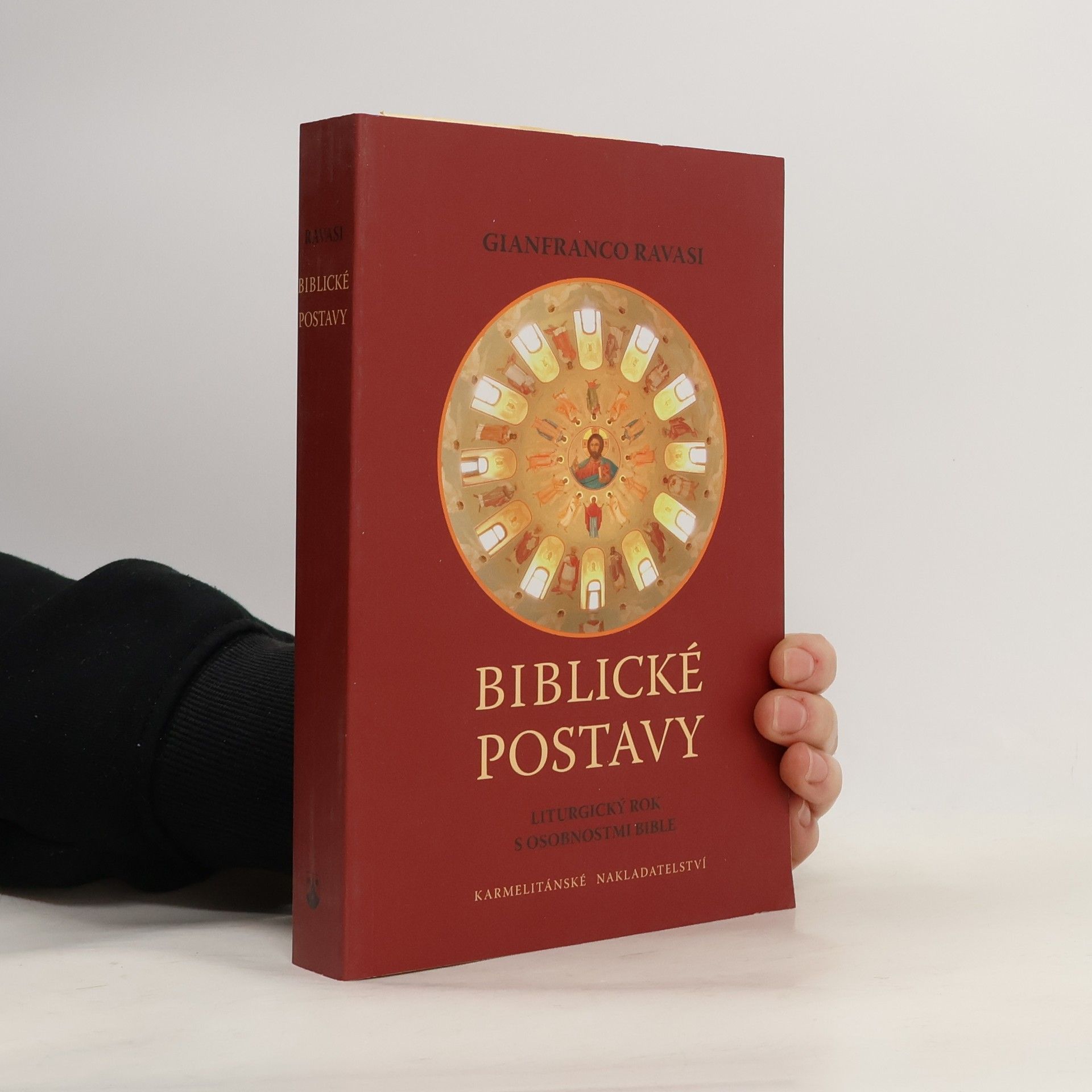 Gianfranco Ravasi Biblické postavy - Liturgický rok s osobnostmi Bible