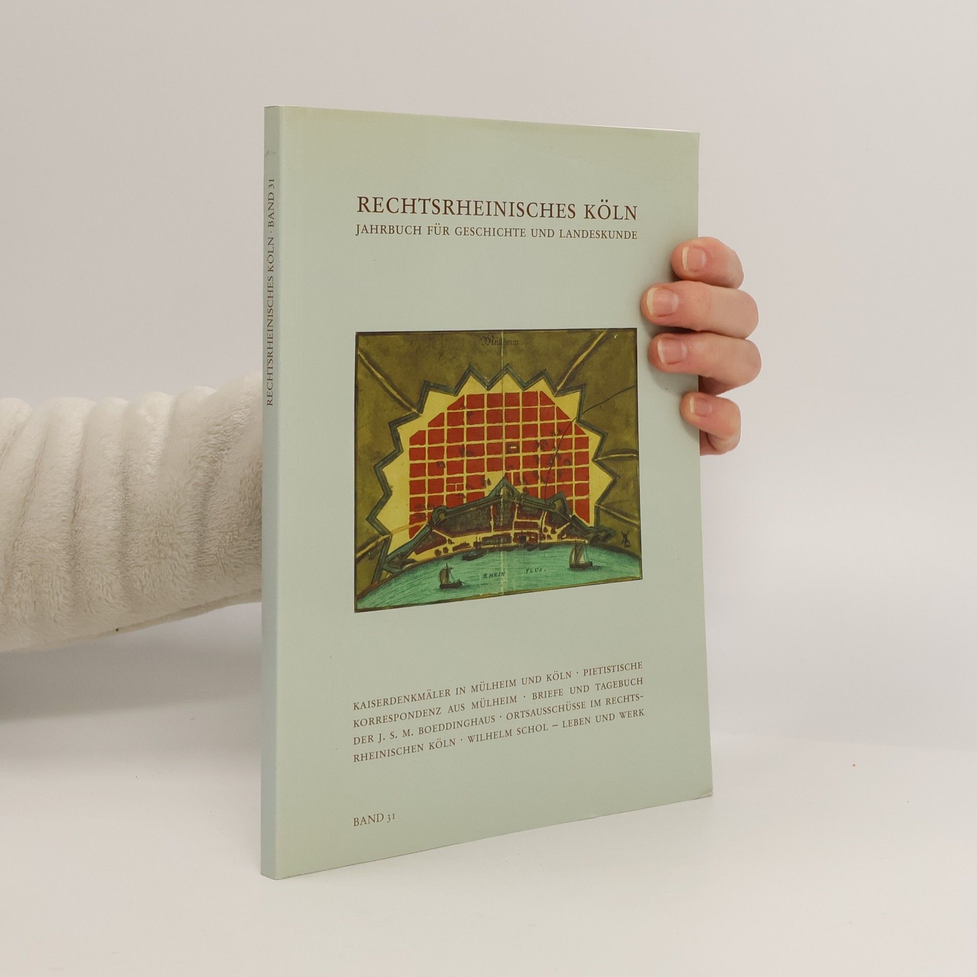 Autores varios Rechtsrheinisches Köln. Jahrbuch für Geschichte und Landeskunde 31