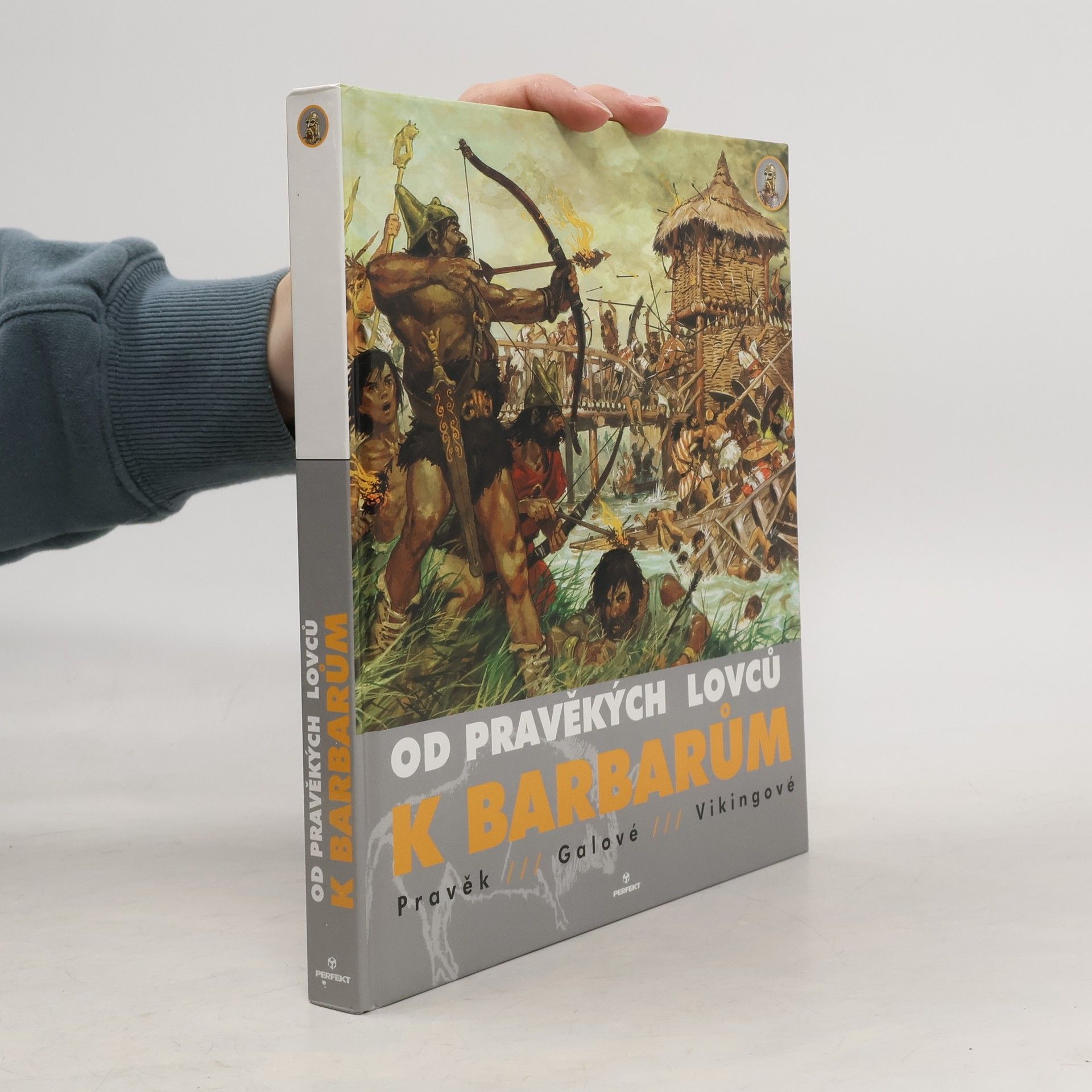 Louis René Nougier Od pravěkých lovců k barbarům. Pravěk. Gálové. Vikingové