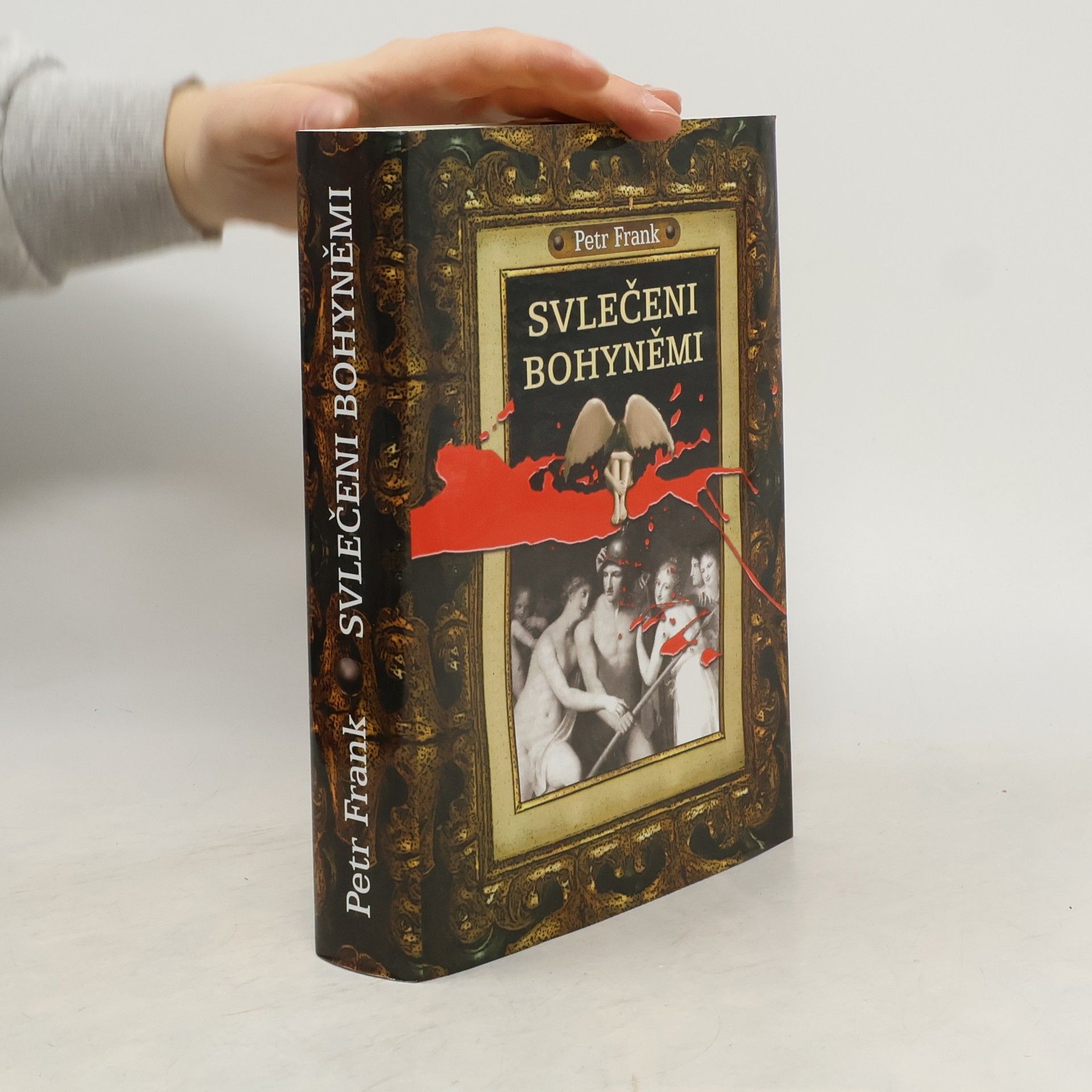 Petr Frank Svlečeni bohyněmi