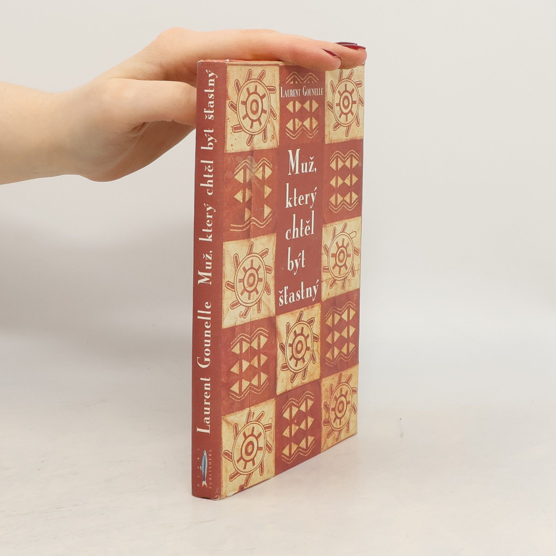 Laurent Gounelle Muž, který chtěl být šťastný