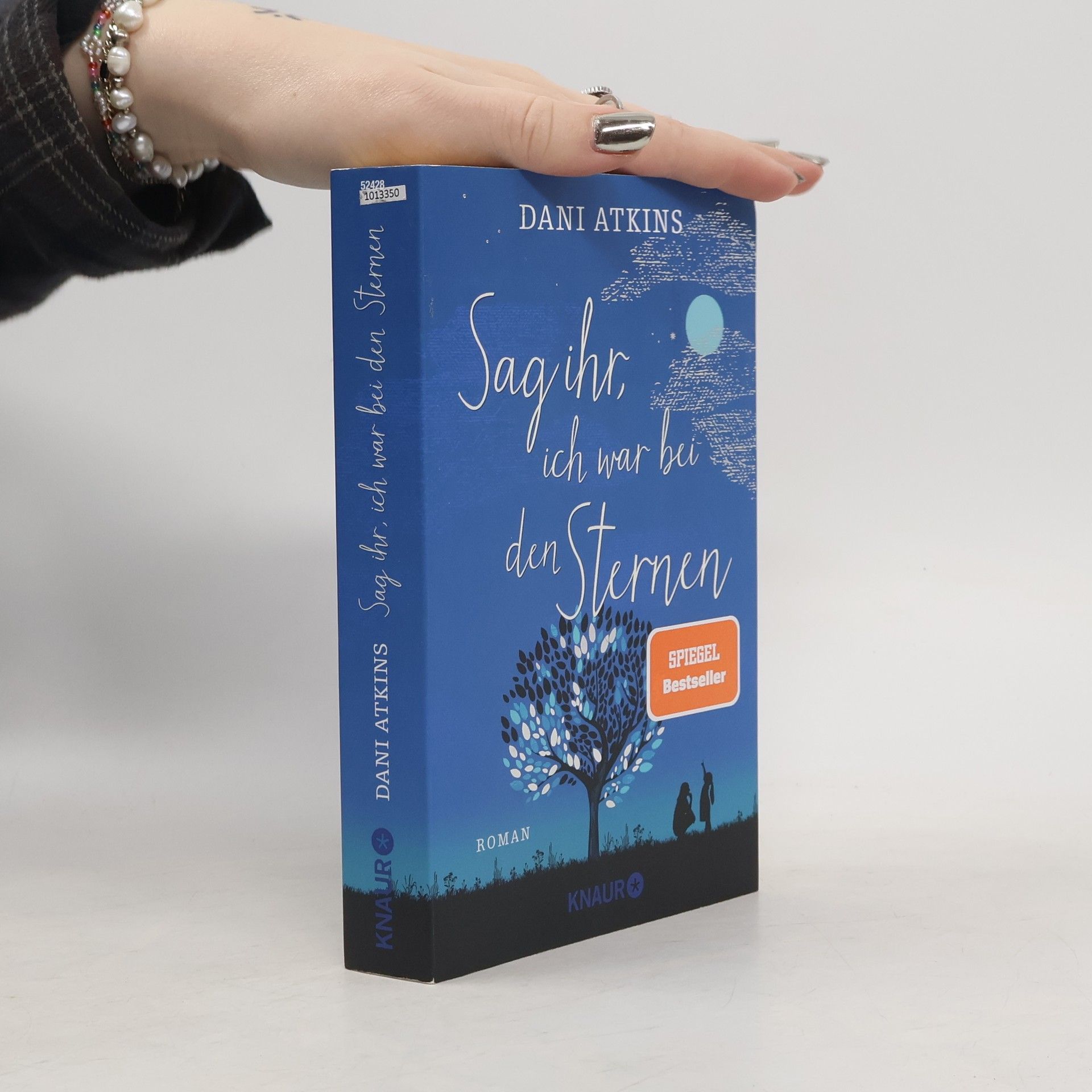 Dani Atkins Sag ihr, ich war bei den Sternen