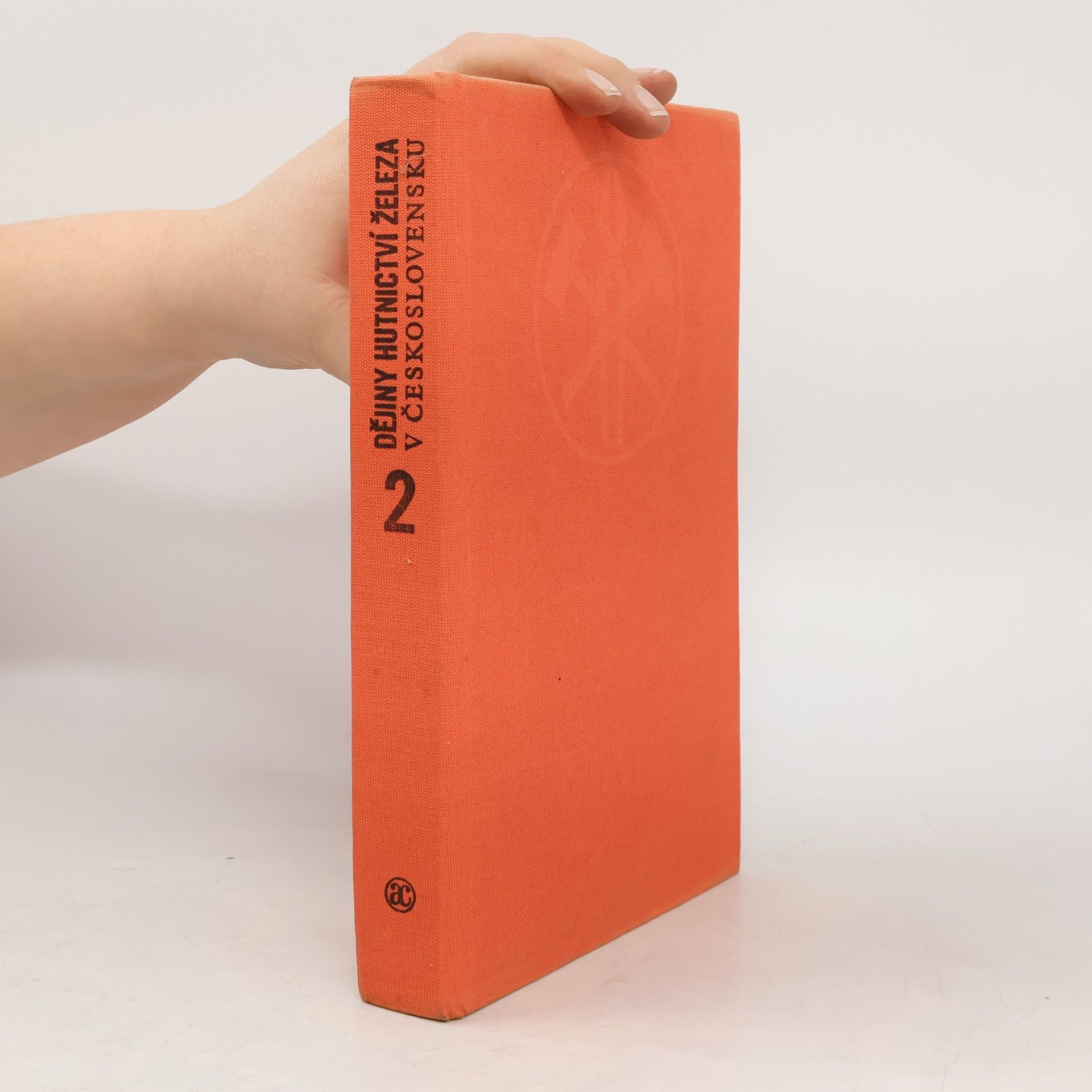 AA.VV. Dějiny hutnictví železa v Československu 2