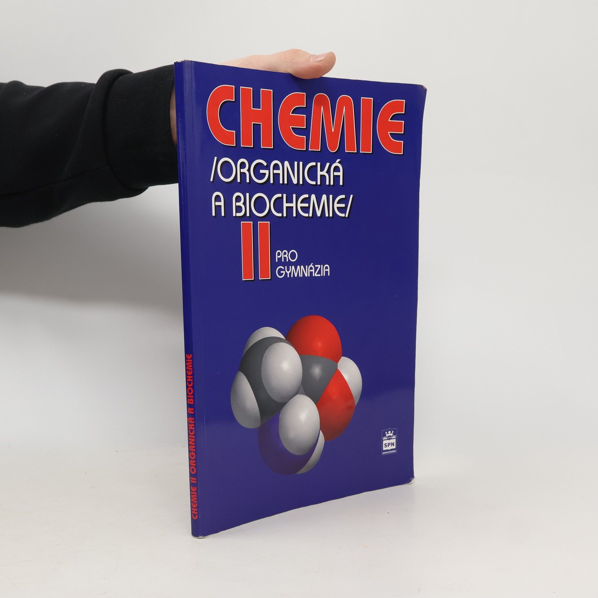 Jiří Pospíšil Chemie II : (organická a biochemie) : pro gymnázia
