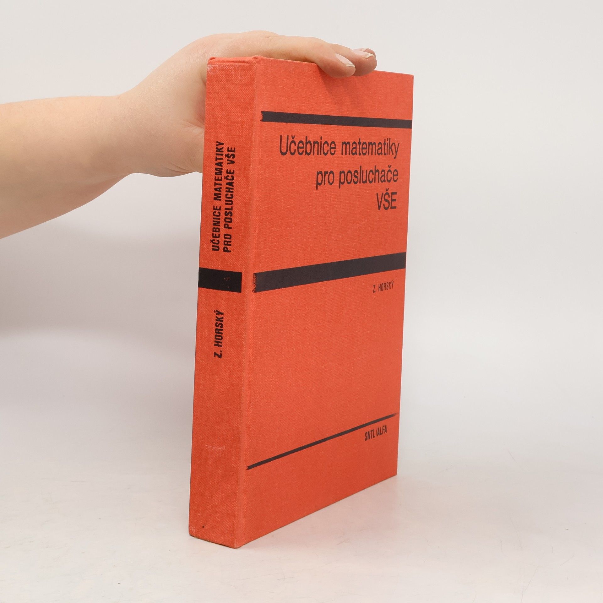 Zdeněk Horský Učebnice matematiky pro posluchače VŠE