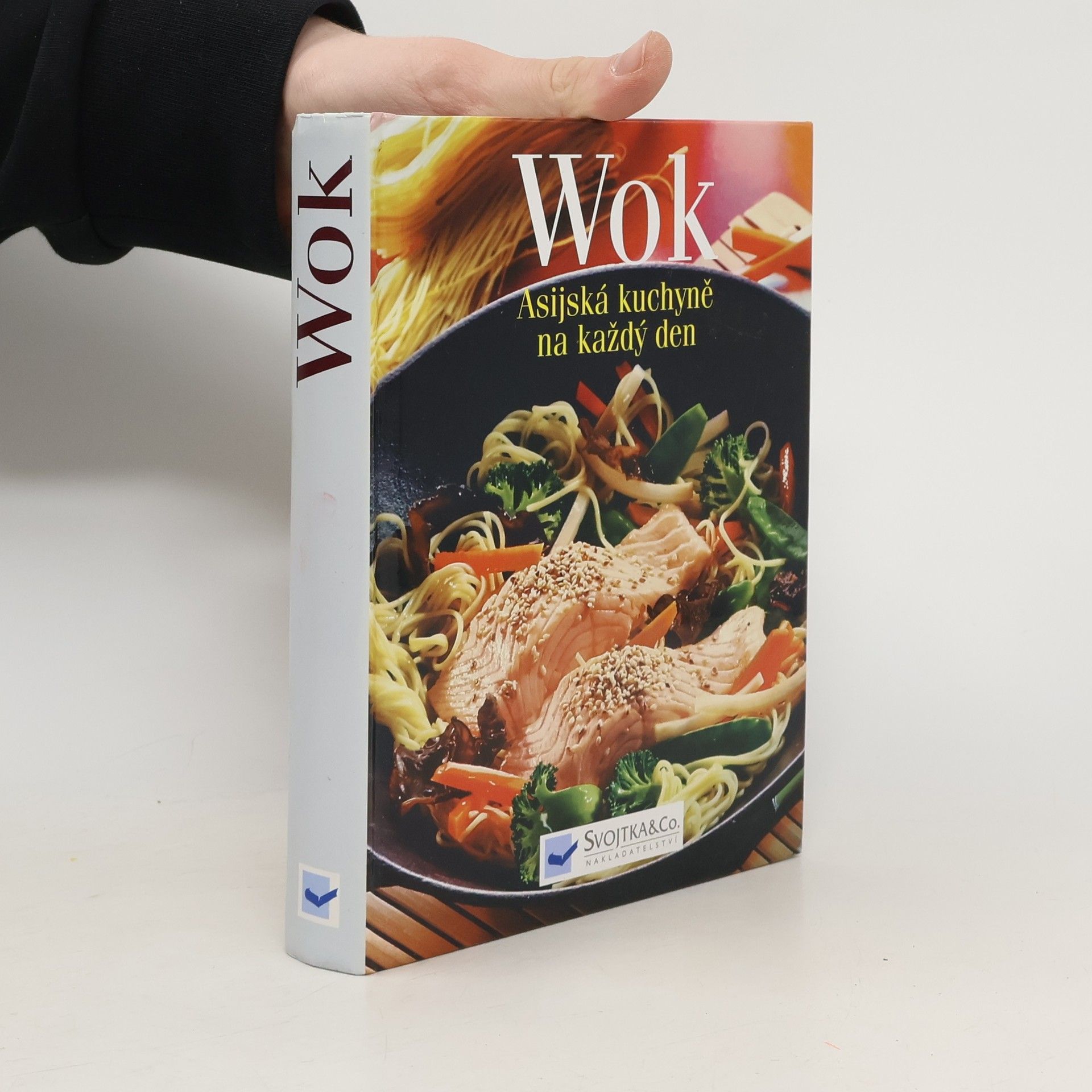 Kolektív autorov Wok. Asijská kuchyně na každý den.
