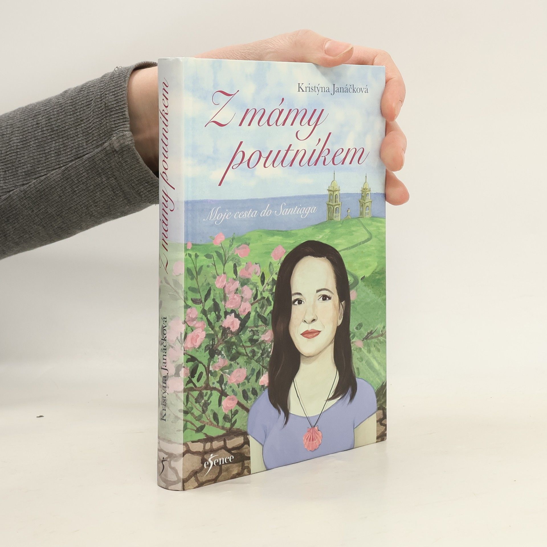 Kristýna Janáčková Z mámy poutníkem. Moje cesta do Santiaga