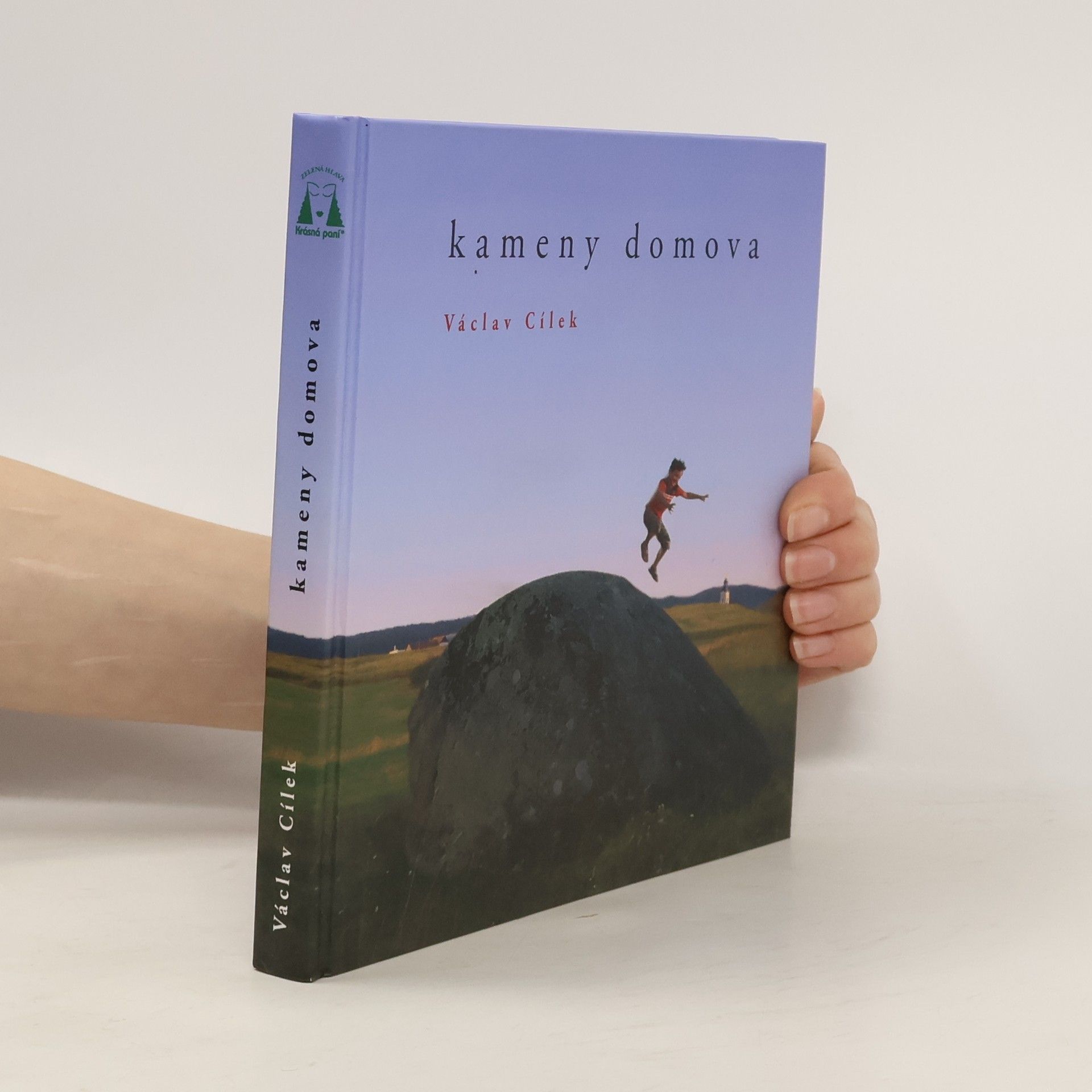 Václav Cílek Kameny domova
