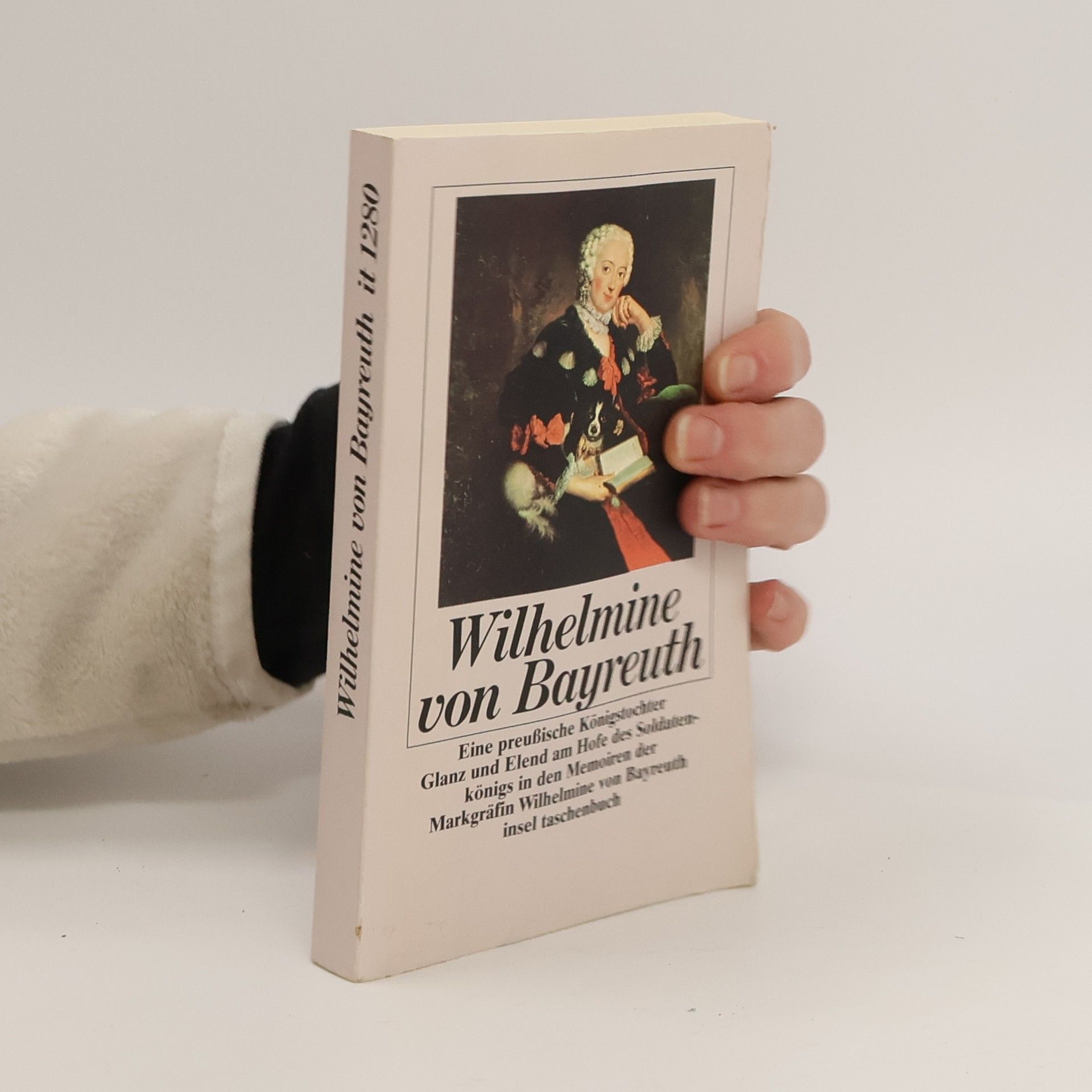 Wilhelmine von Bayreuth. Eine preussische Königstochter