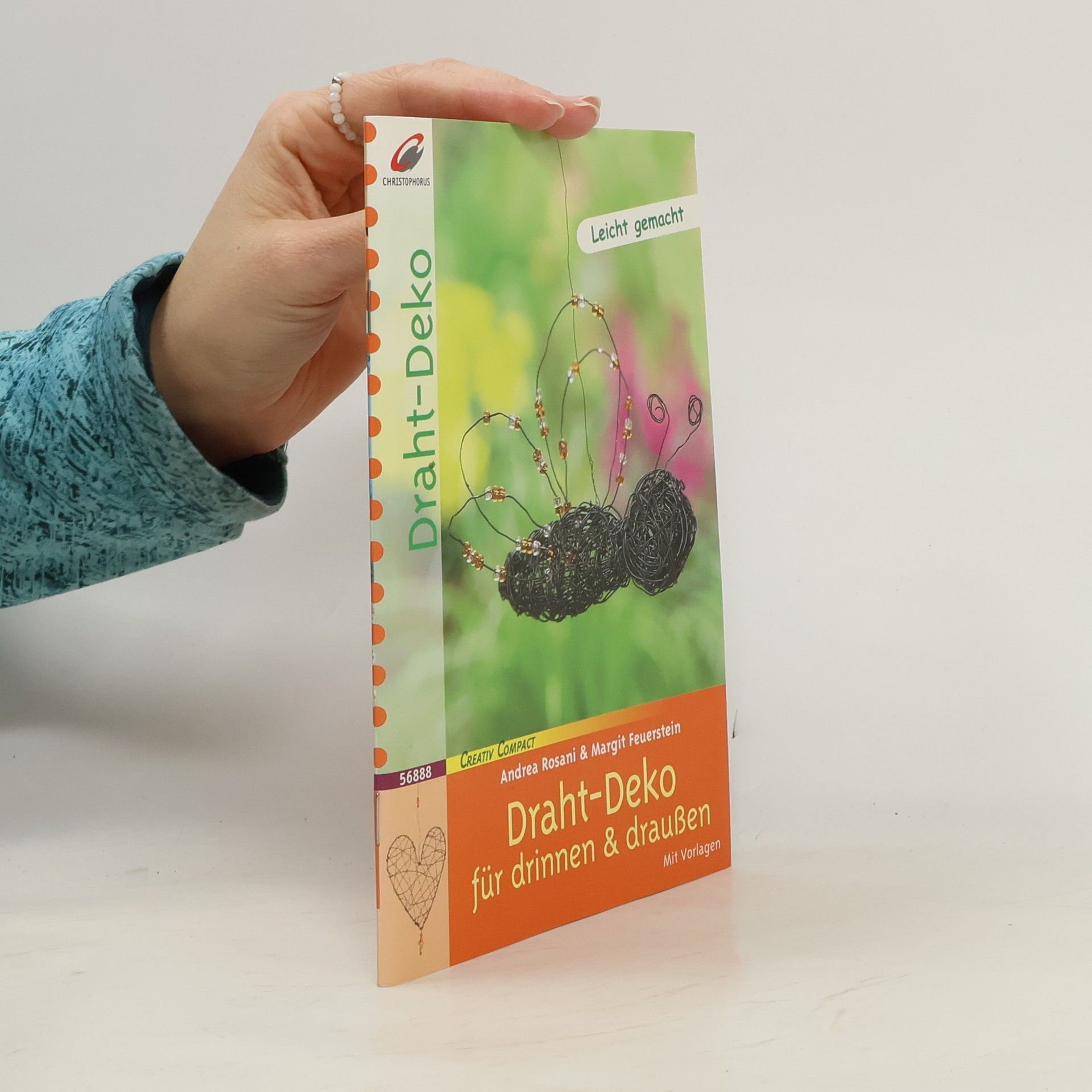 Andrea Rosani Creativ Compact: Draht-Deko für drinnen & draußen