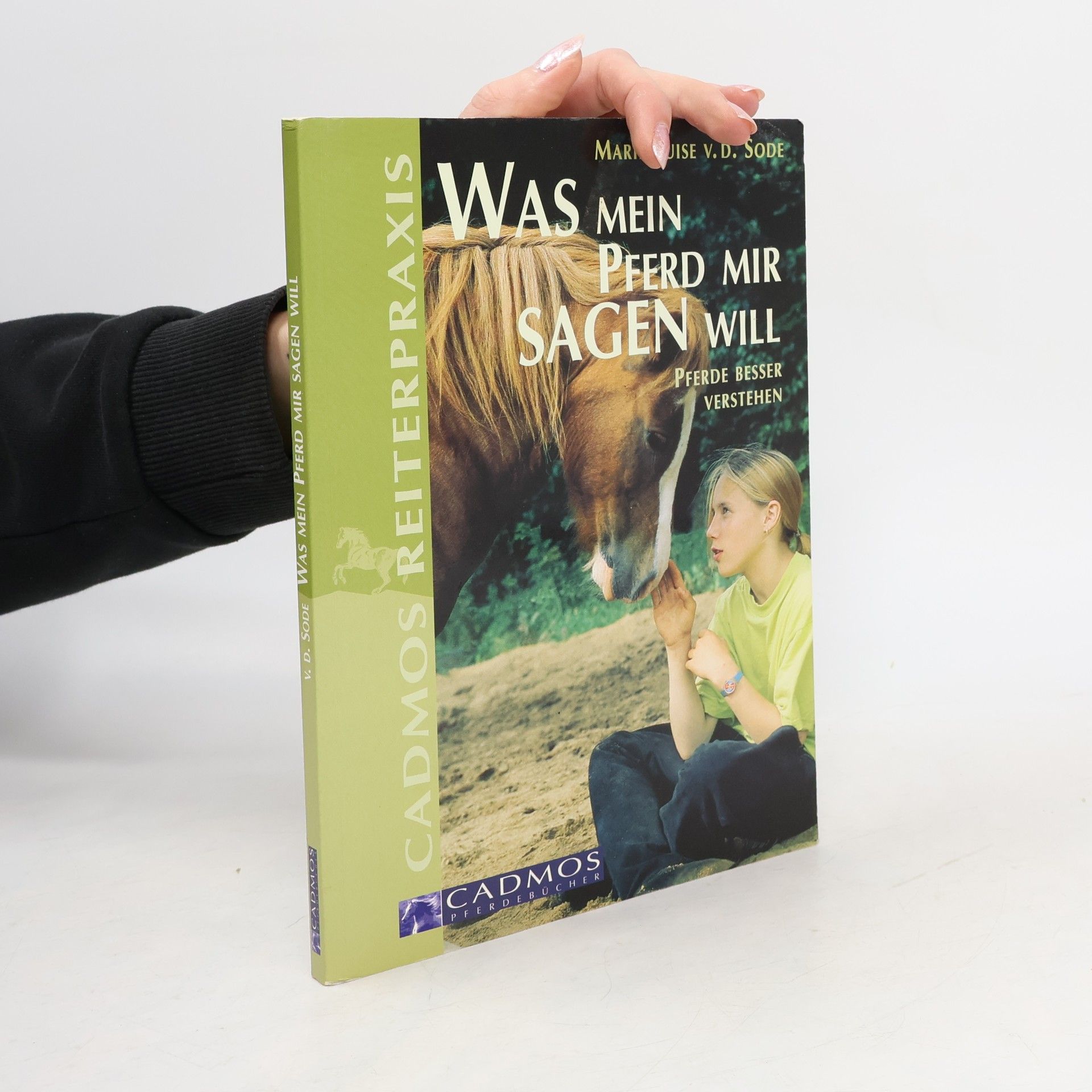 Marie Luise von der Sode Was mein Pferd mir sagen will