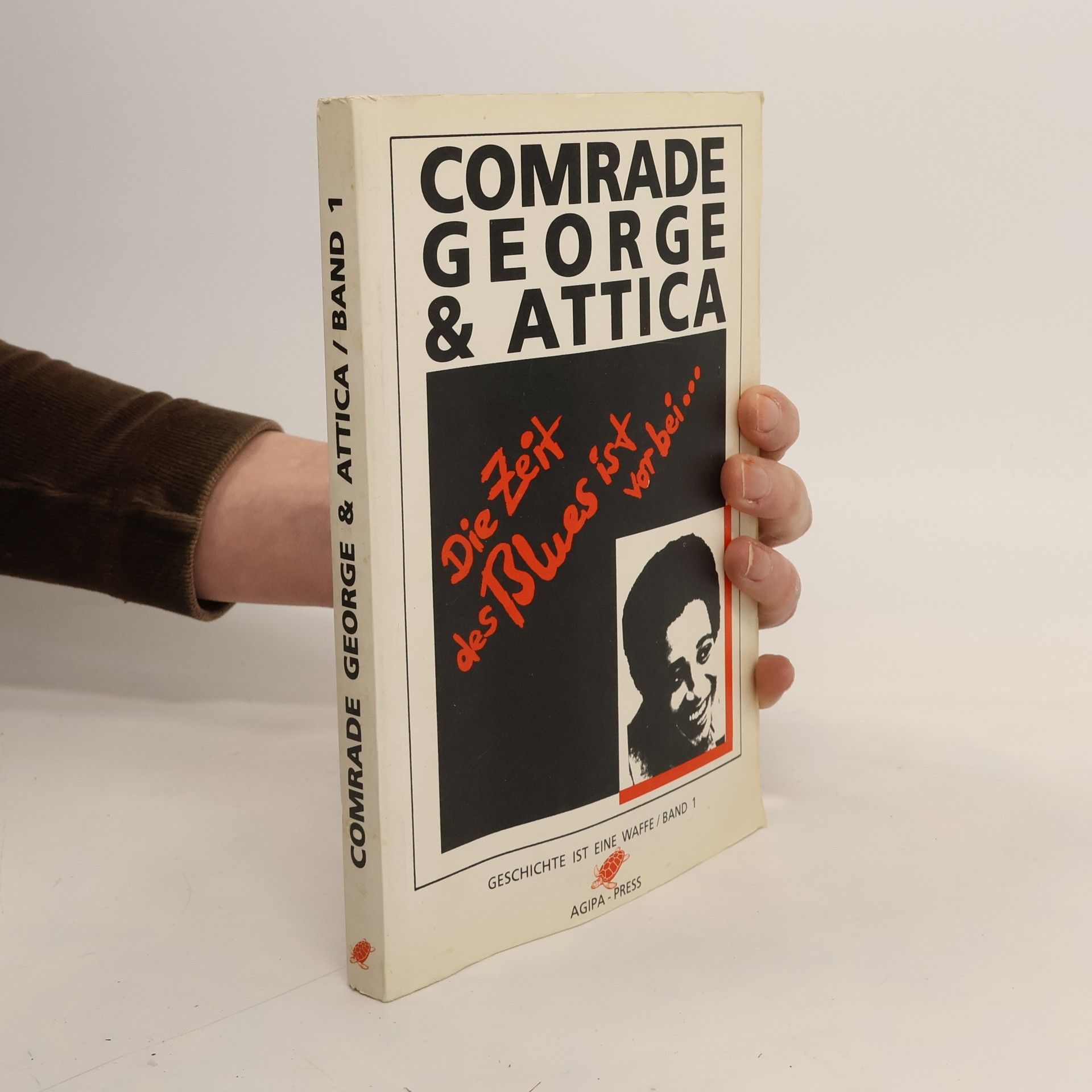 Autorenkollektiv Geschichte ist eine Waffe - 1: Comrade George & Attica