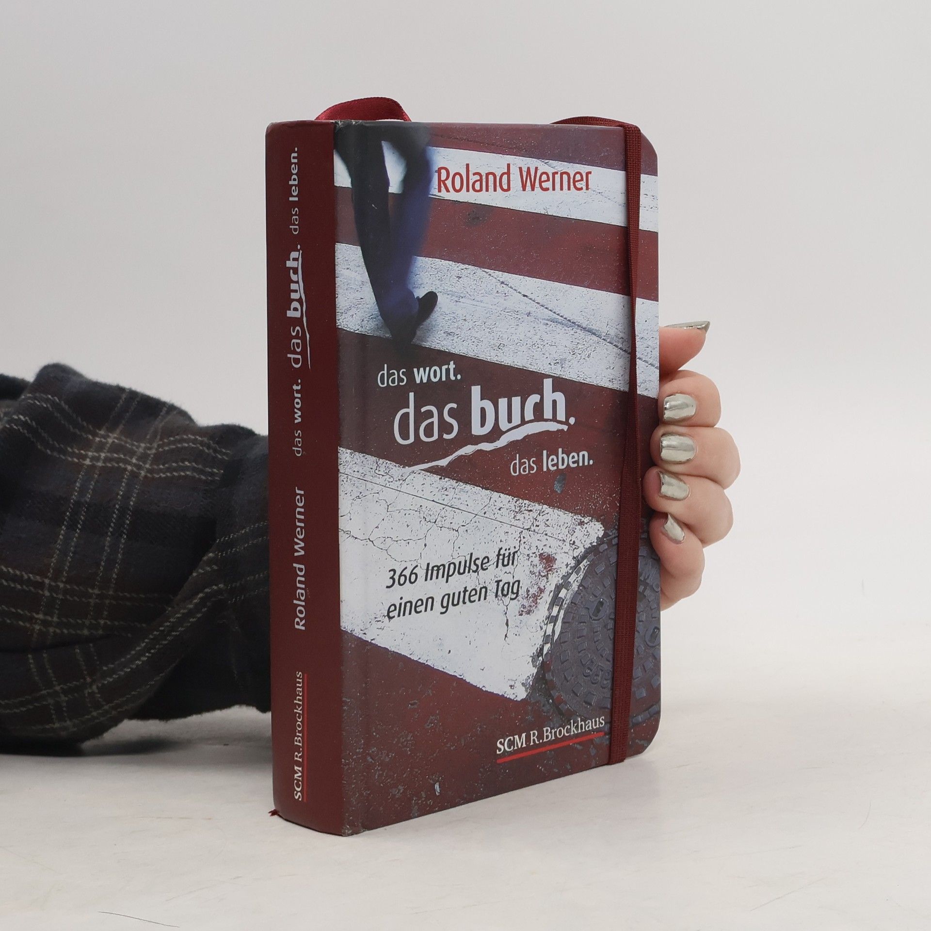 Roland Werner Das Wort. Das Buch. Das Leben.