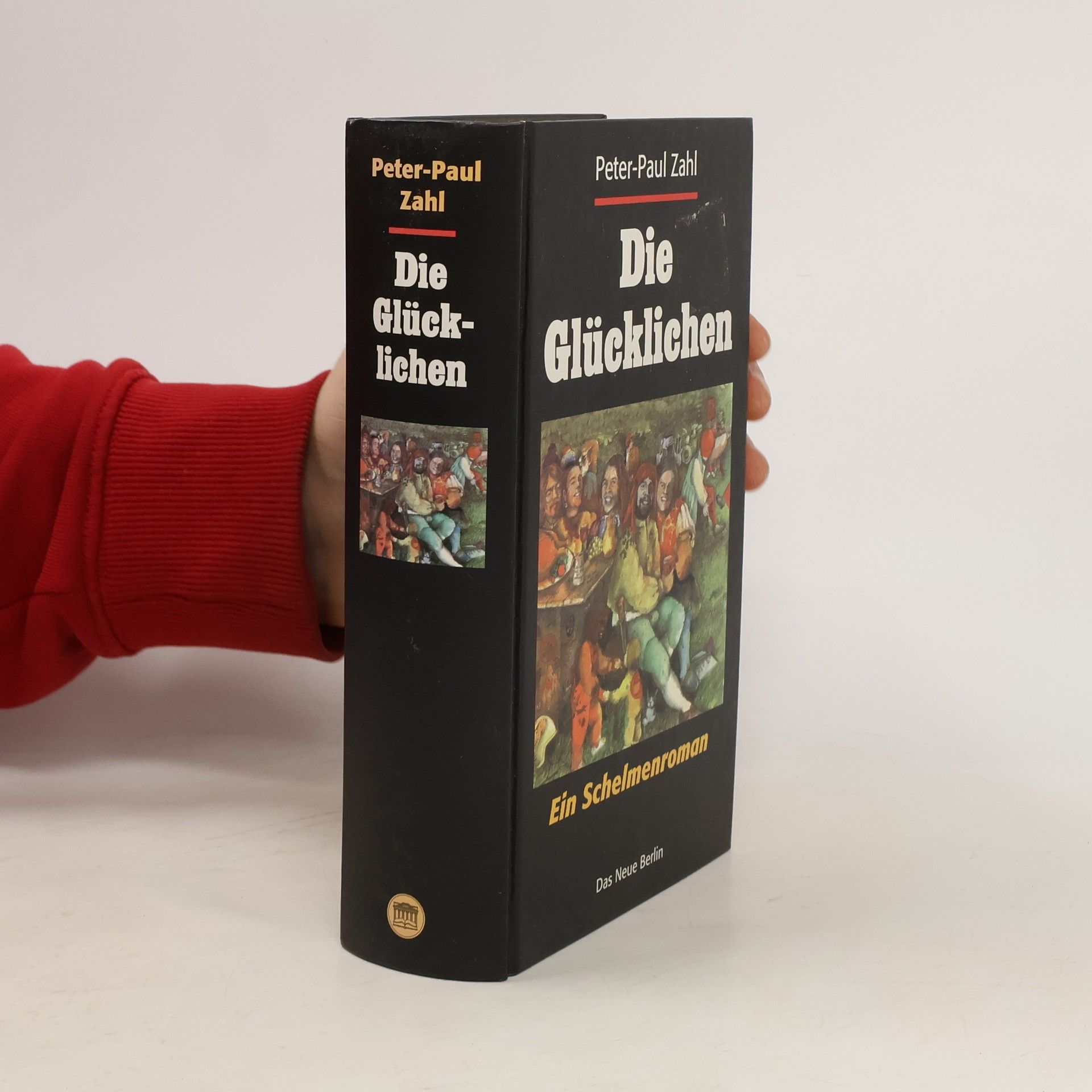 Die Glücklichen. Ein Schelmenroman