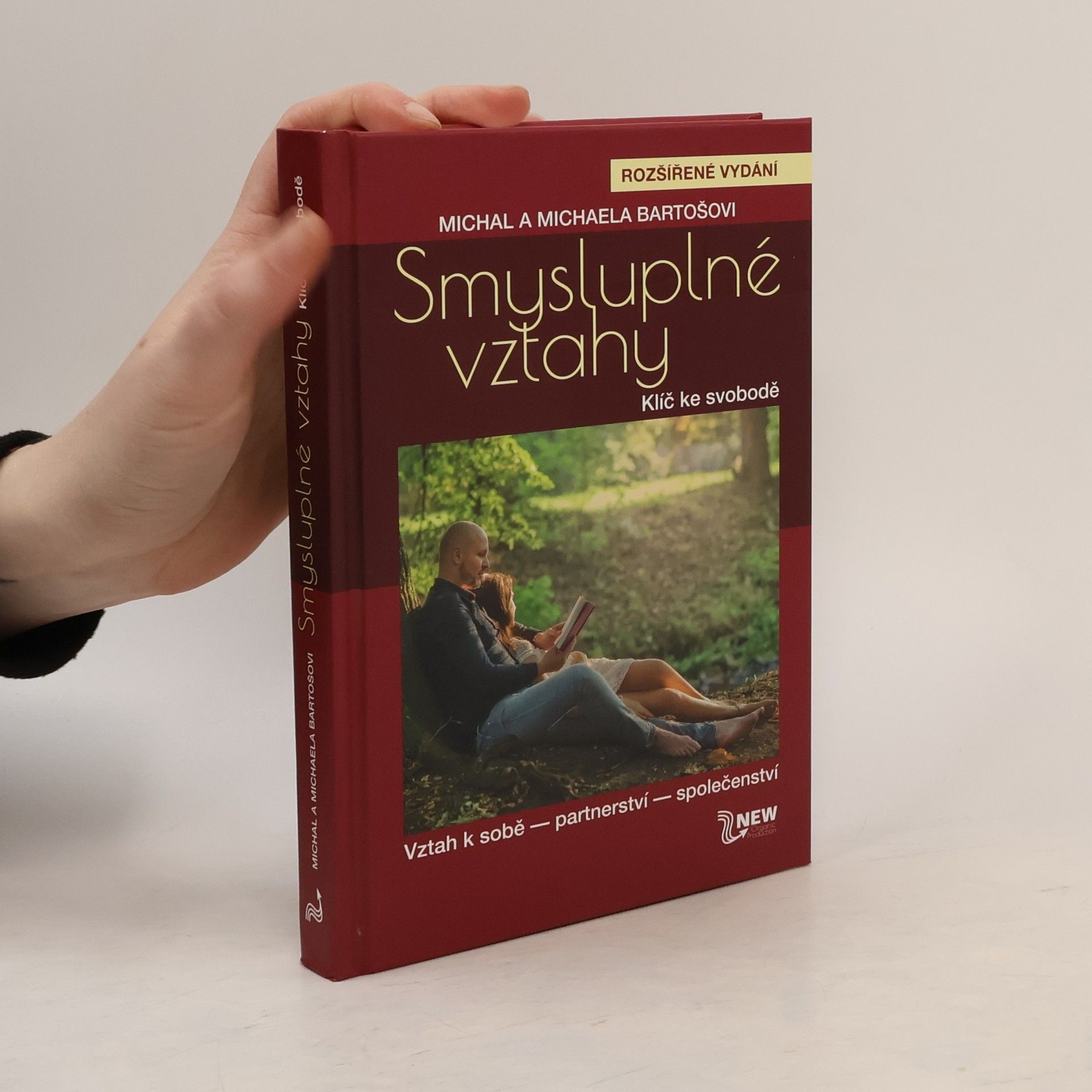 Michal Bartoš Smysluplné vztahy. Klíč ke svobodě