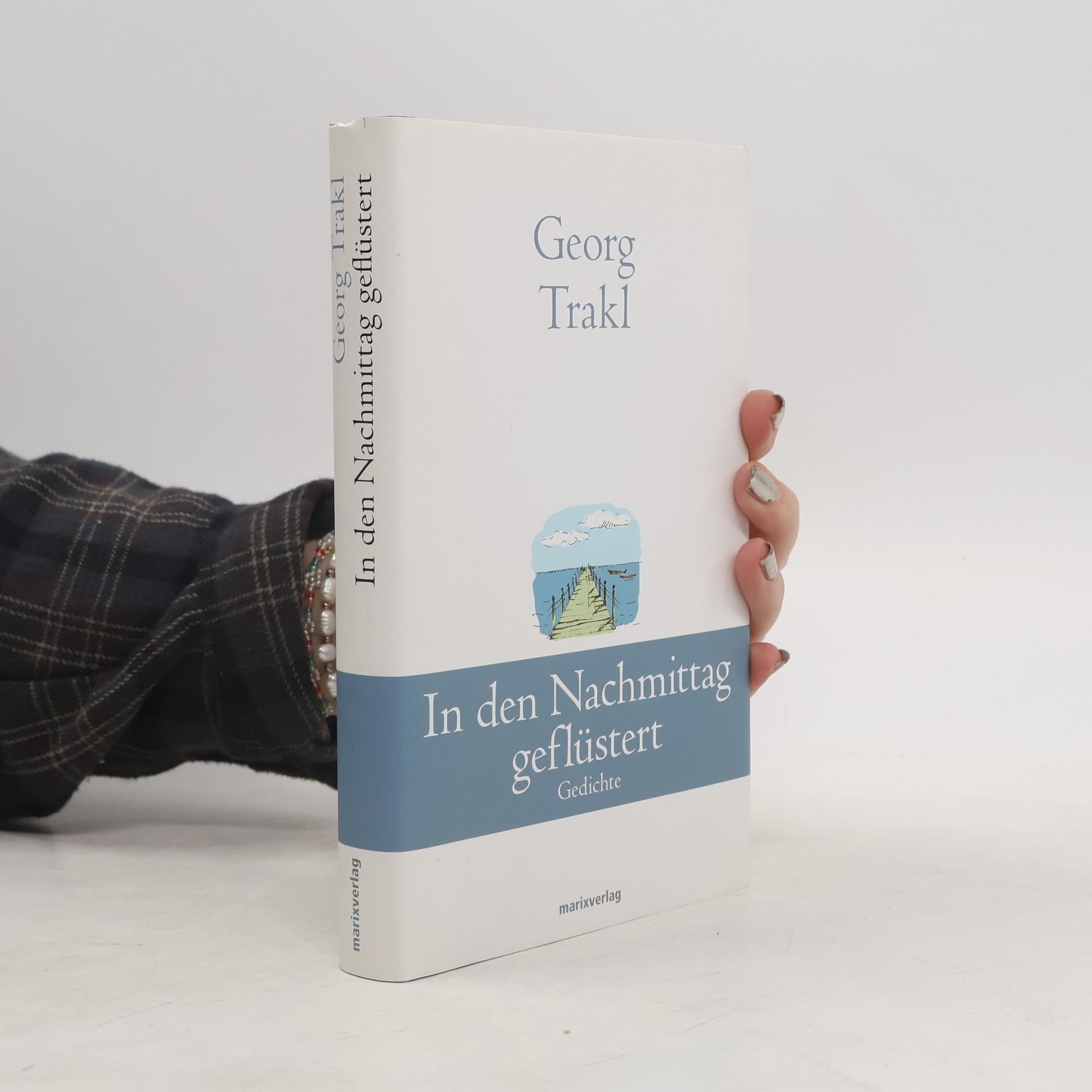 Georg Trakl In den Nachmittag geflüstert