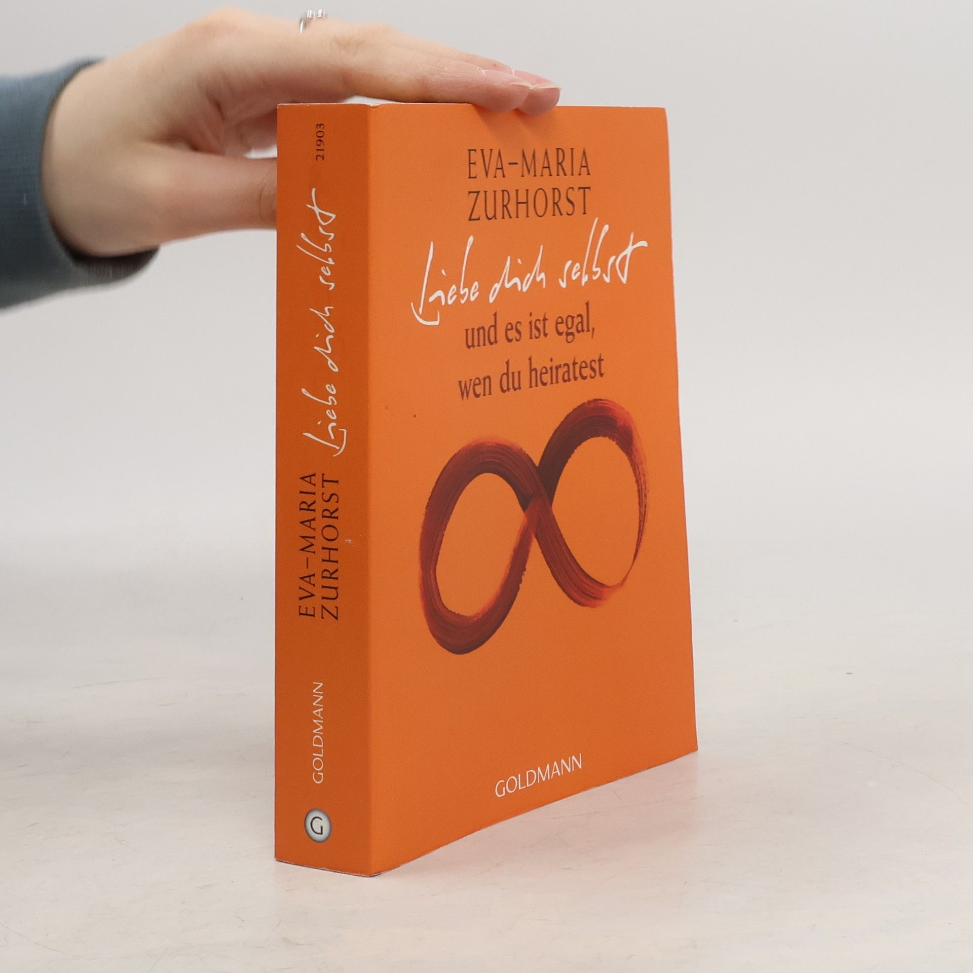 Eva-Maria Zurhorst Liebe dich selbst