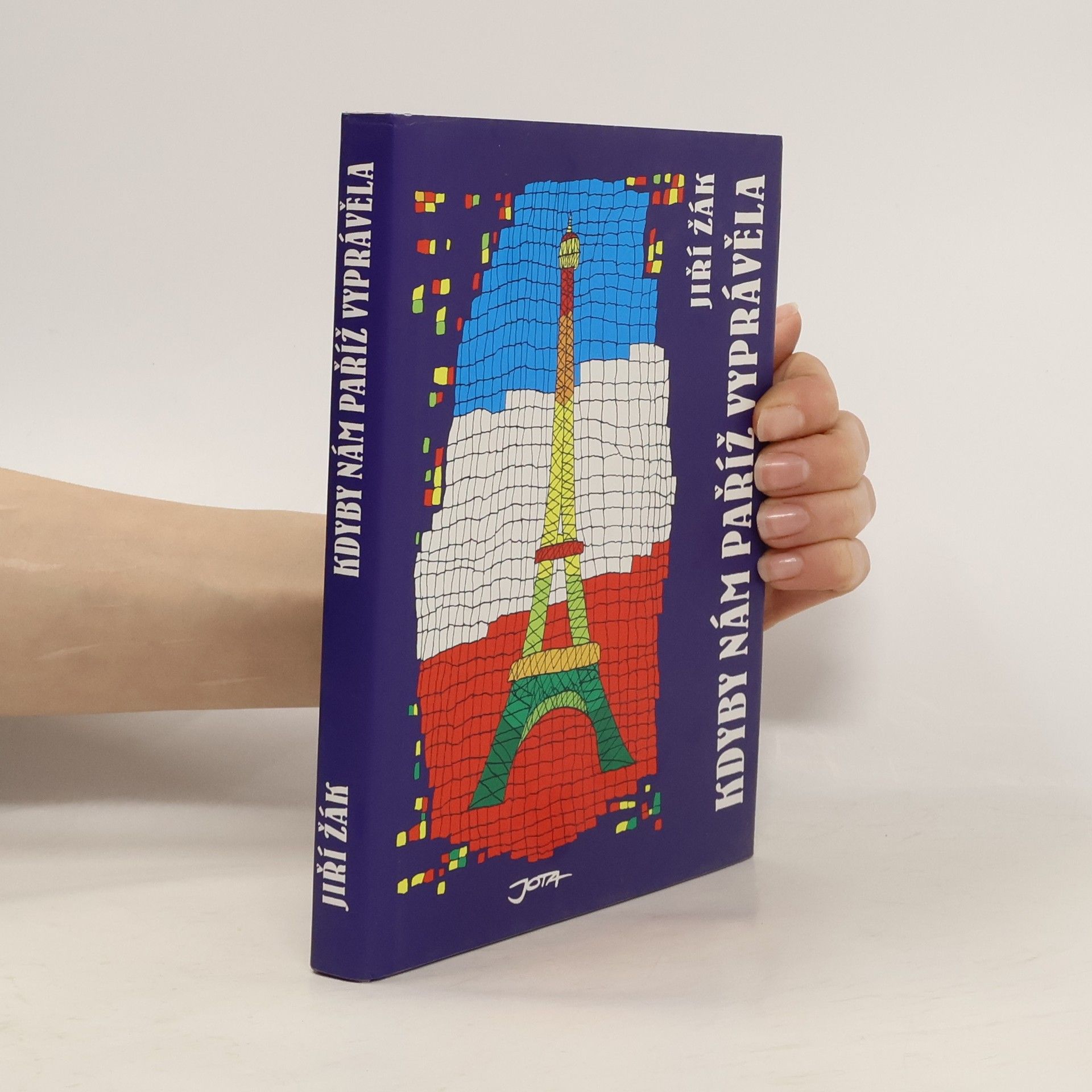 Jiří Žák Kdyby nám Paříž vyprávěla