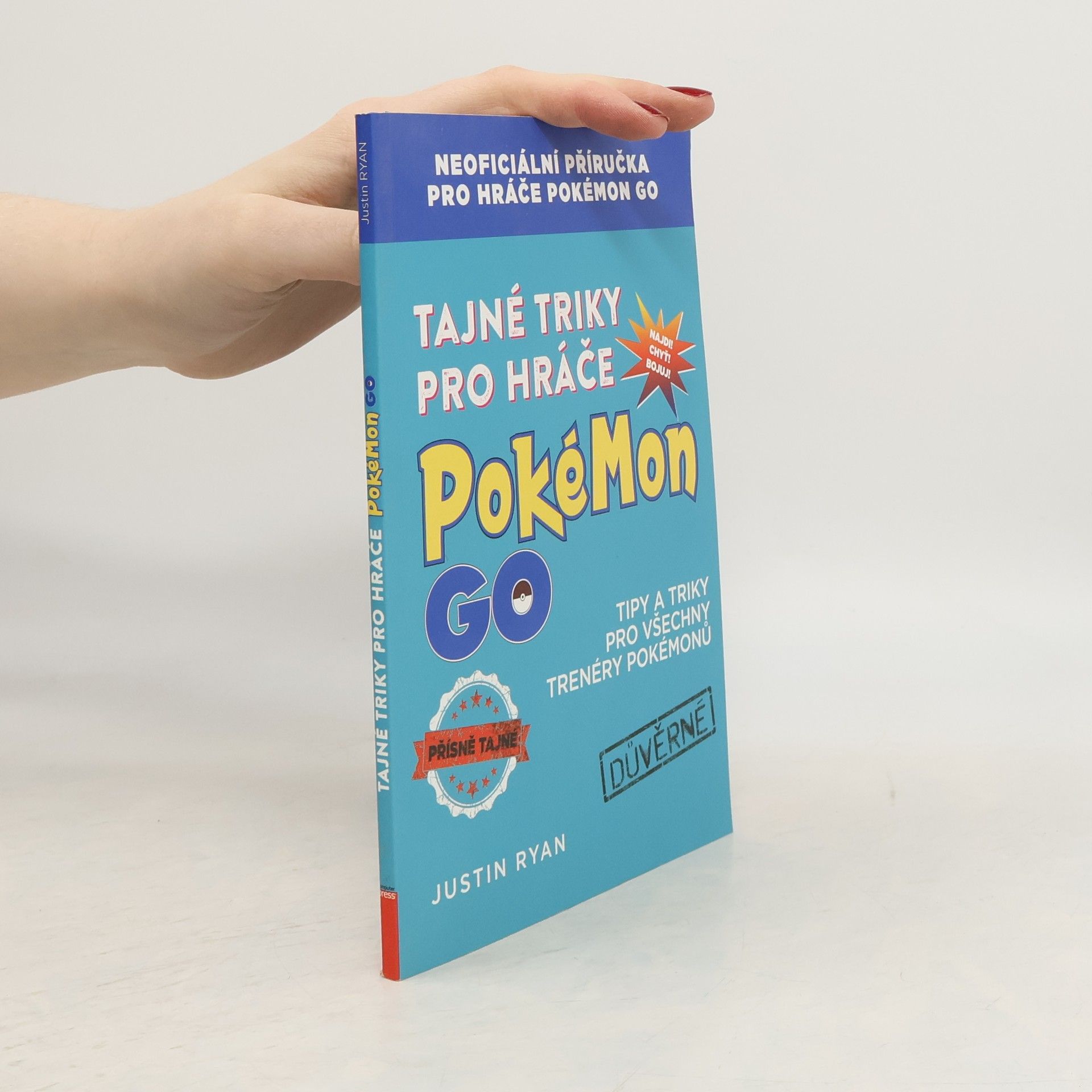 Justin Ryan Tajné triky pro hráče Pokémon GO