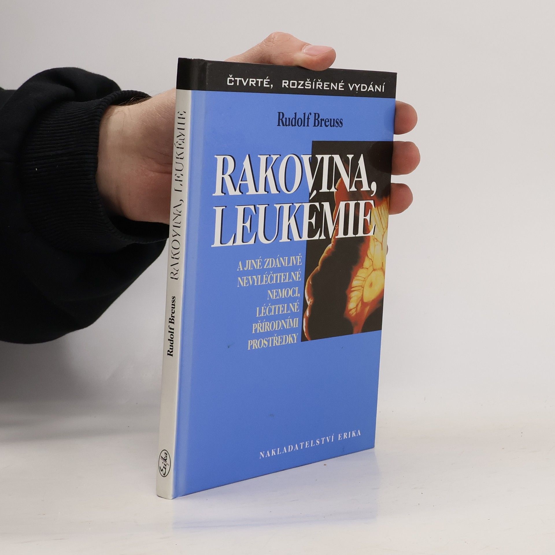 Rakovina, leukémie a jiné zdánlivě nevyléčitelné nemoci, léčitelné přírodními prostředky