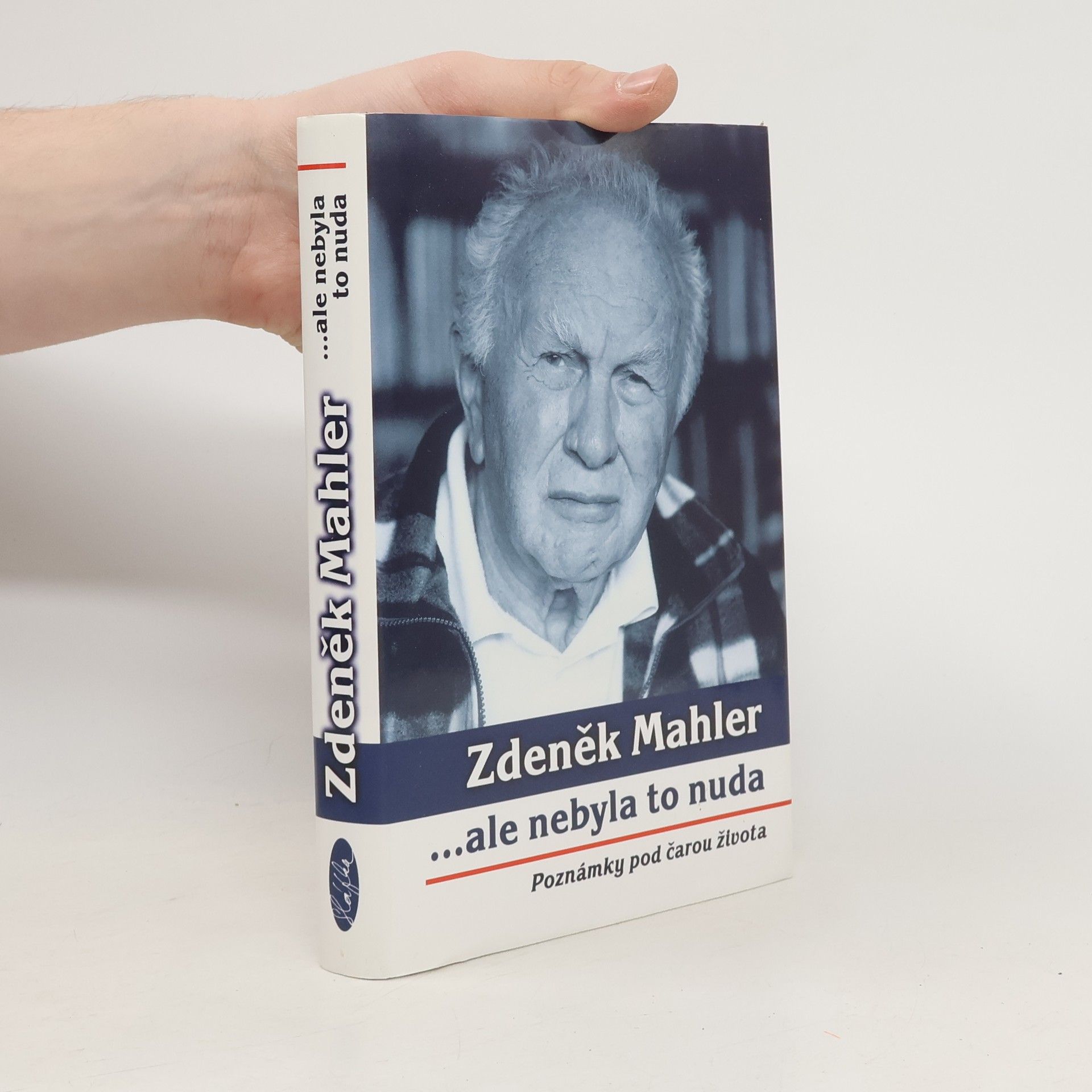 Zdeněk Mahler ...ale nebyla to nuda