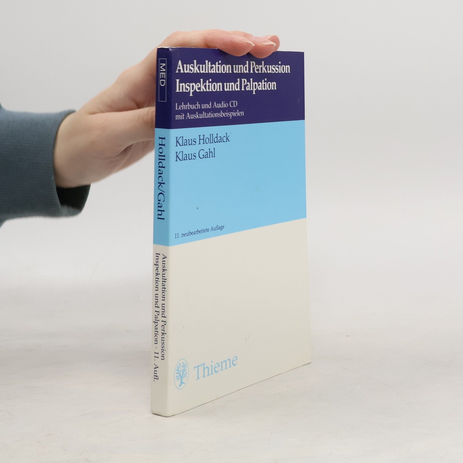 Auskultation und Perkussion. Inspektion und Palpation. Inkl. CD.