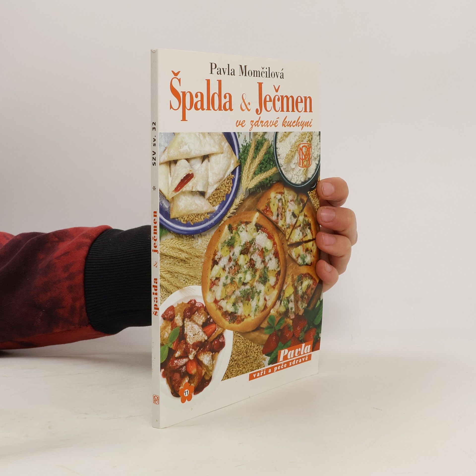 Pavla Momčilová Špalda a ječmen ve zdravé kuchyni