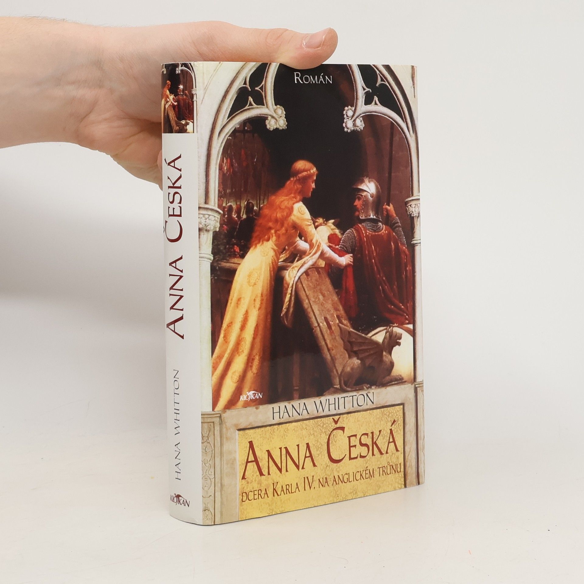 Hana Whitton Anna Česká : dcera Karla IV. na anglickém trůnu