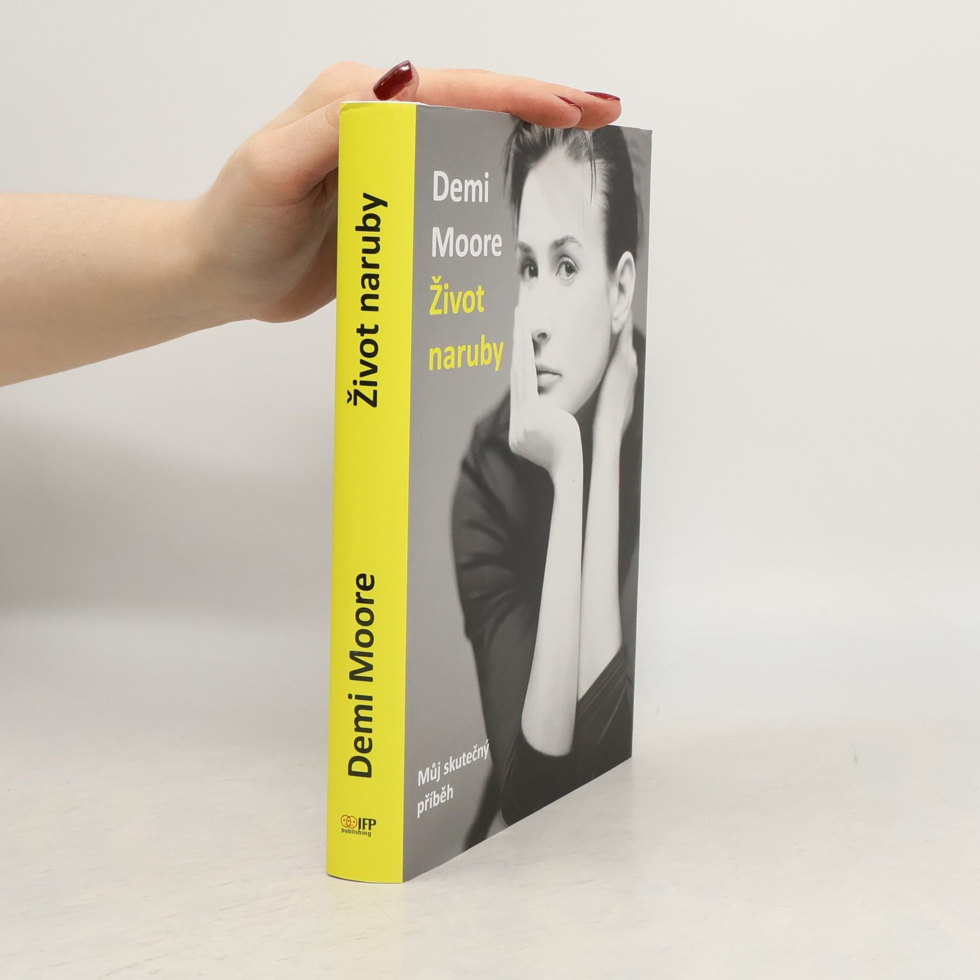 Demi Moore Život naruby : můj skutečný příběh