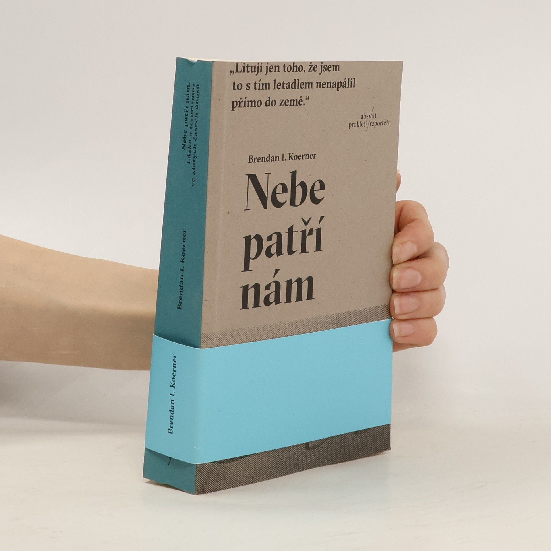 Brendan Ian Koerner Nebe patří nám