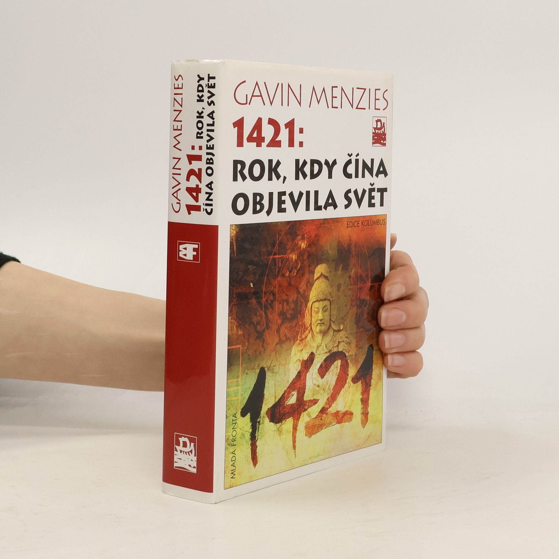 Gavin Menzies 1421. Rok, kdy Čína objevila svět.