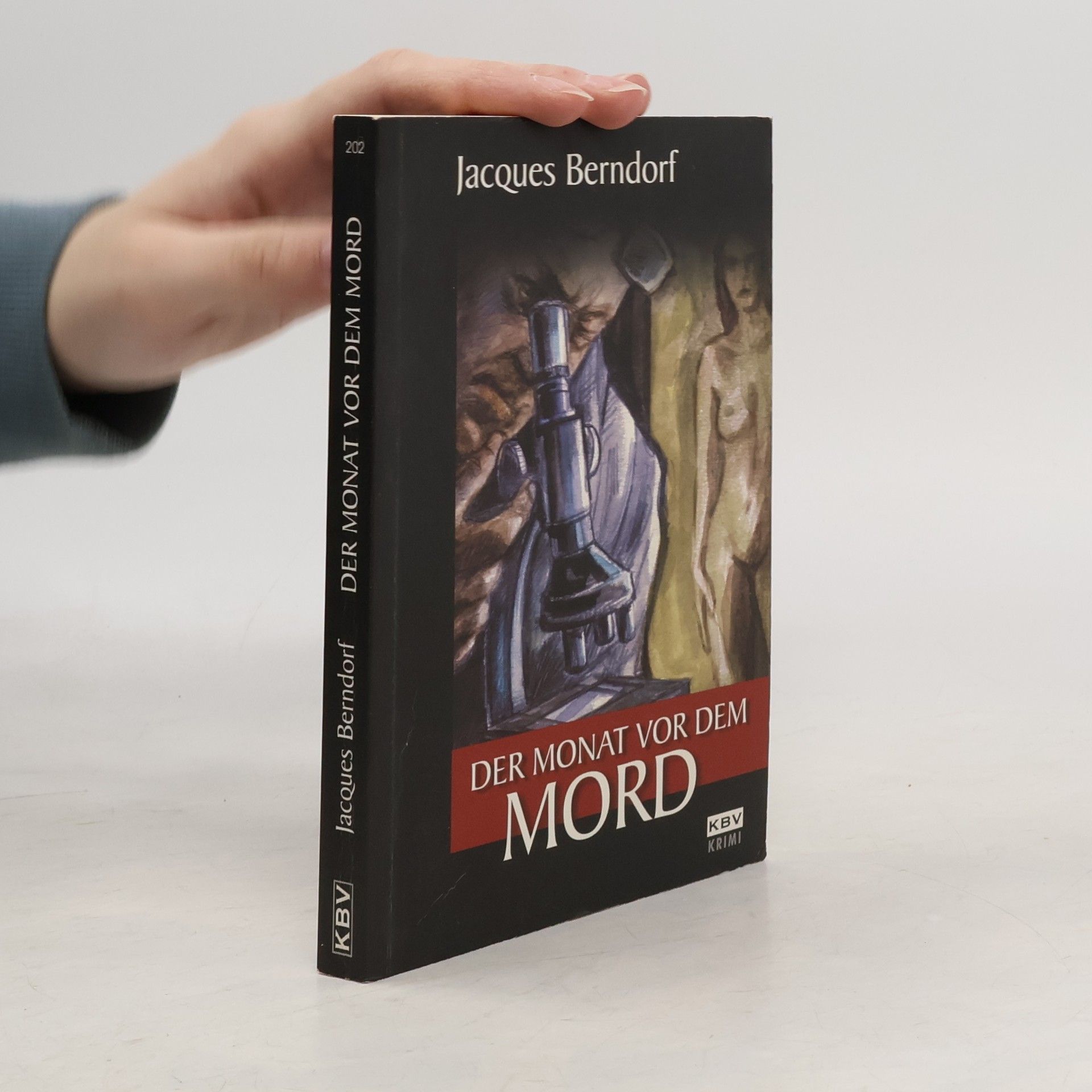 Jacques Berndorf Der Monat vor dem Mord