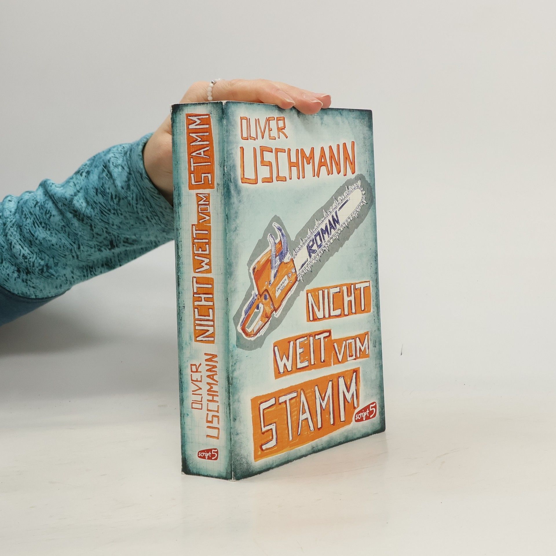 Oliver Uschmann Nicht weit vom Stamm