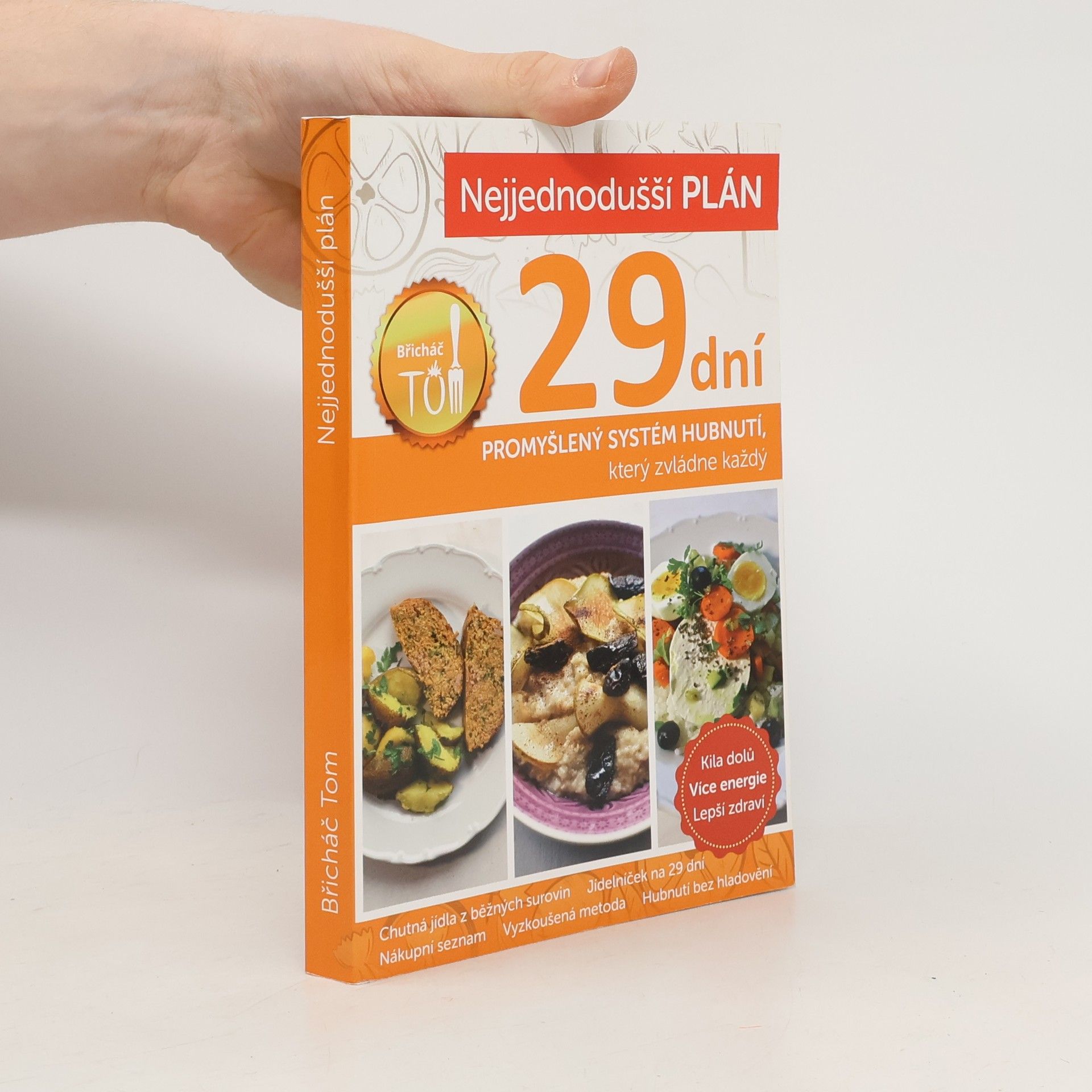 Tomáš Kosačík Nejjednodušší plán na 29 dní. Břicháč Tom