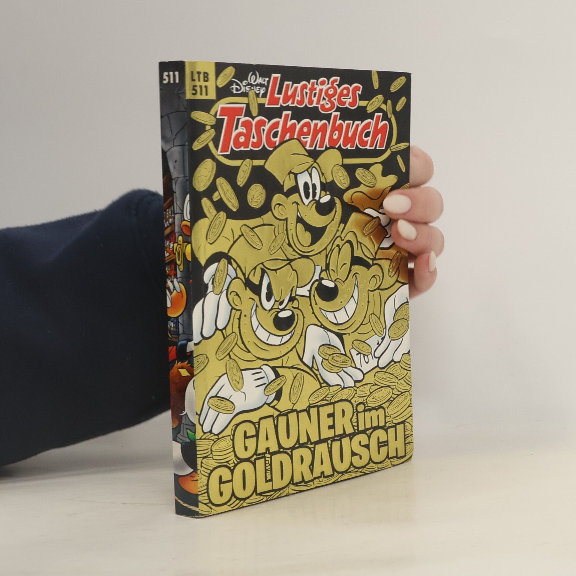 Walt Disney Lustiges Taschenbuch 511. Gauner im Goldrausch