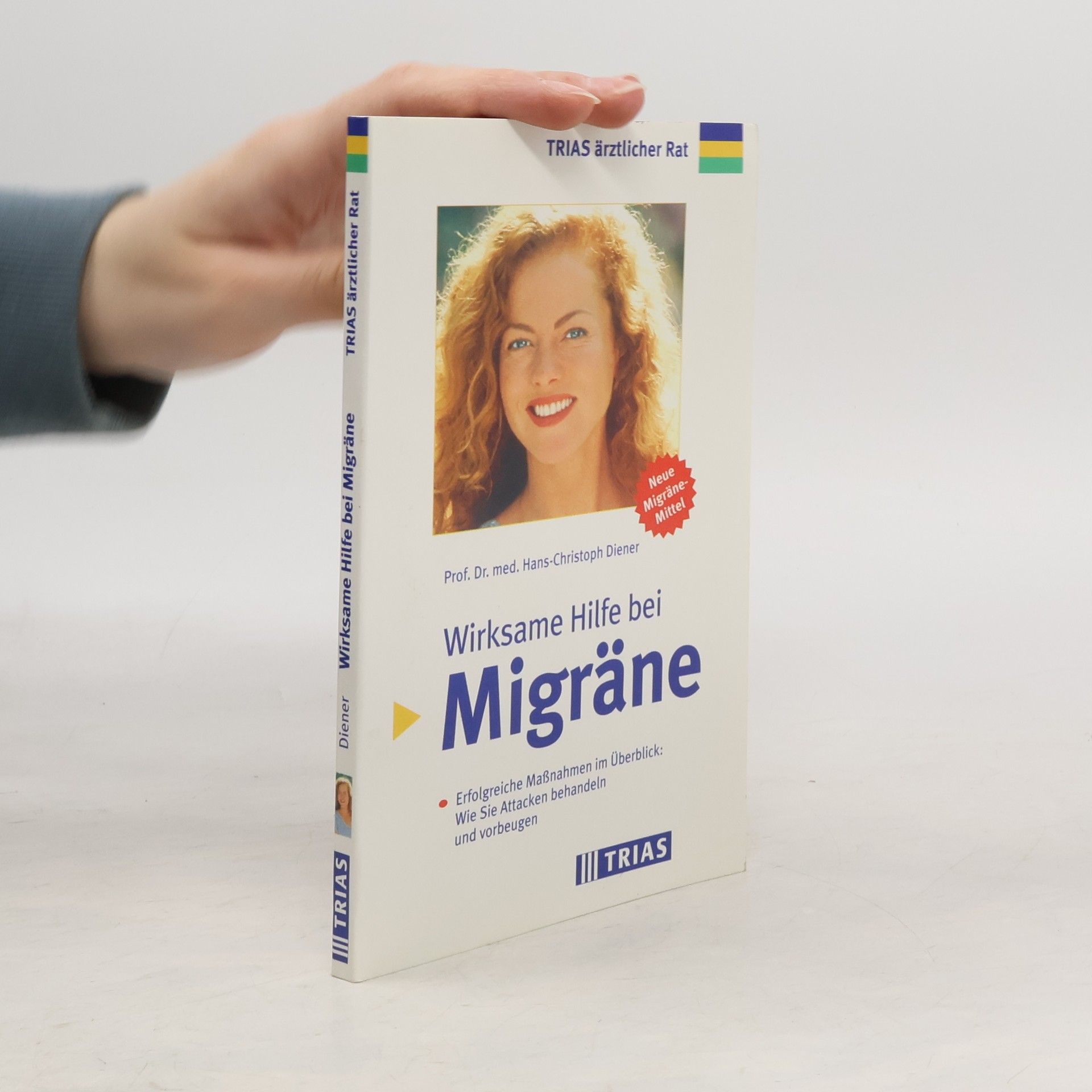 Hans Christoph Diener Wirksame Hilfe bei Migräne
