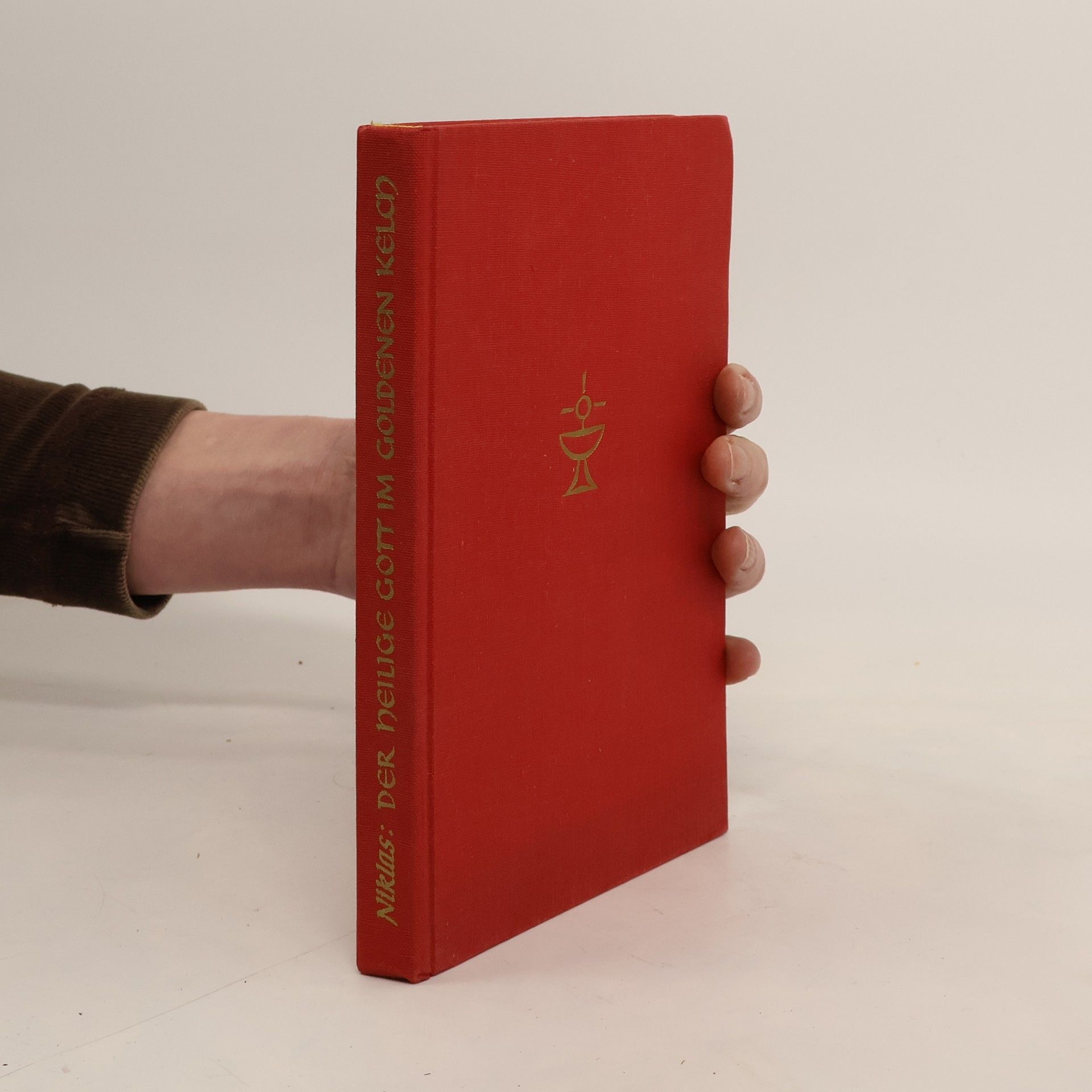 Bernhard Niklas Der heilige Gott im goldenen Kelch